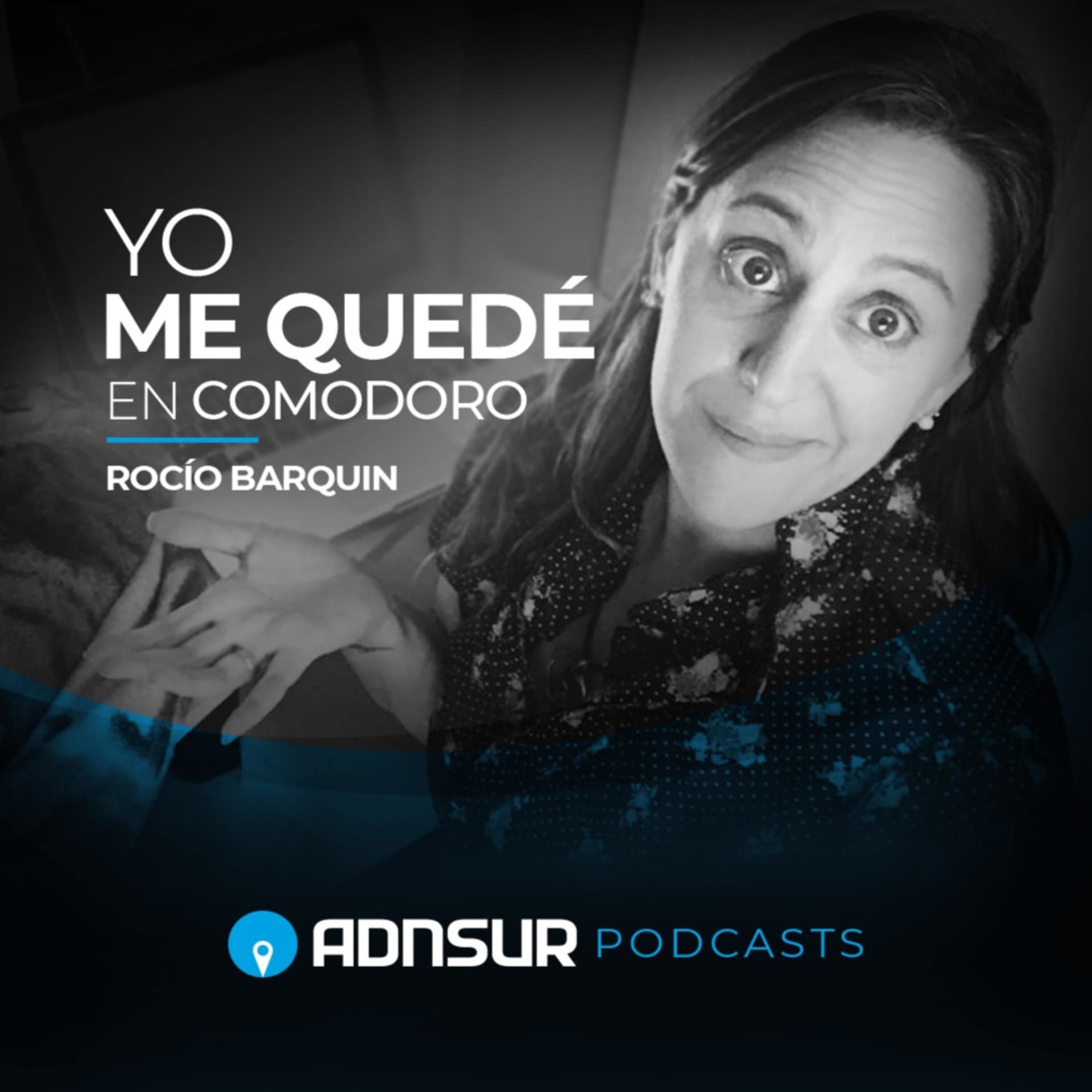 Yo me quedé en Comodoro - Podcasts