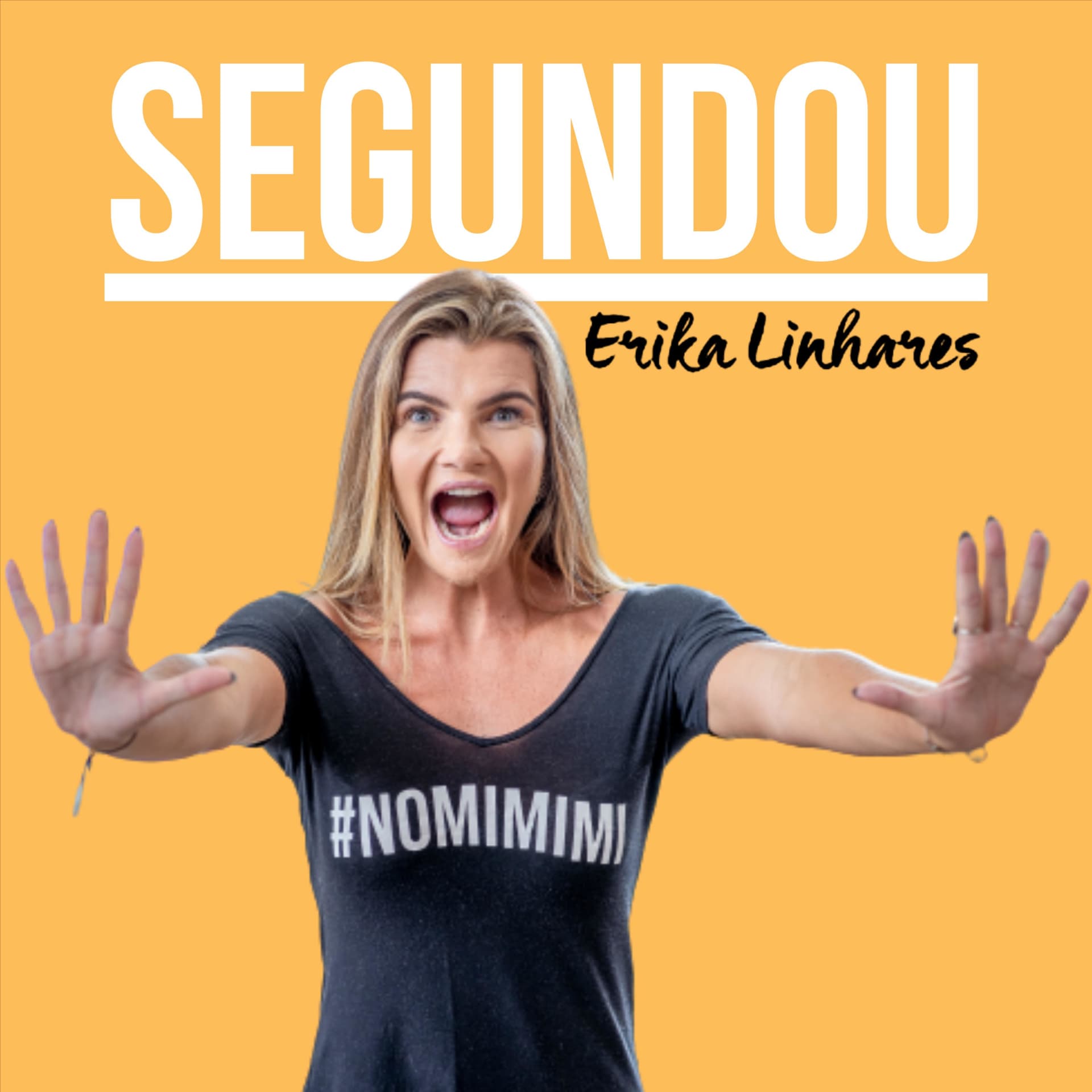 Erika Linhares - SEGUNDOU - Podcasts