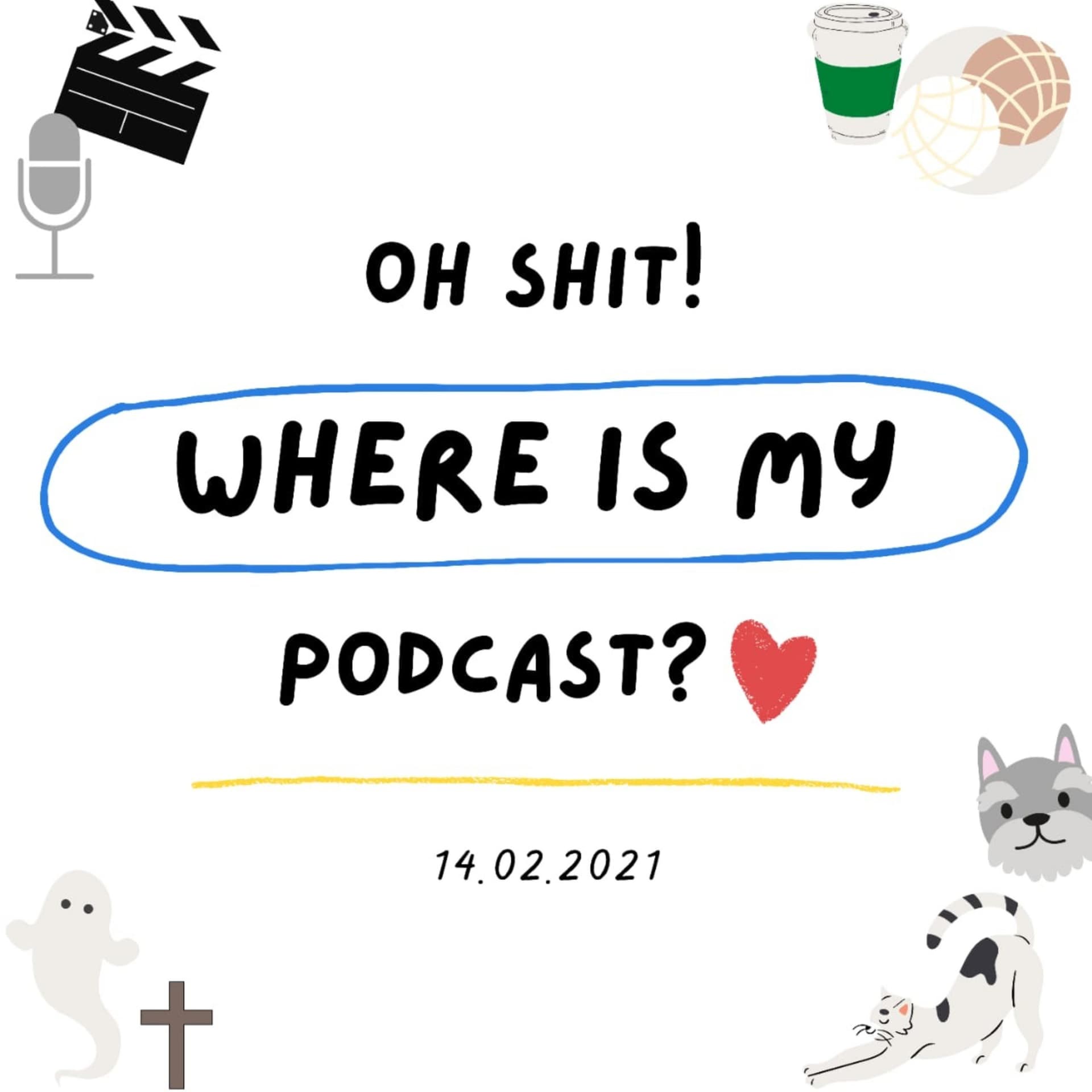 Oh shit, where is my podcast? - Podcasts