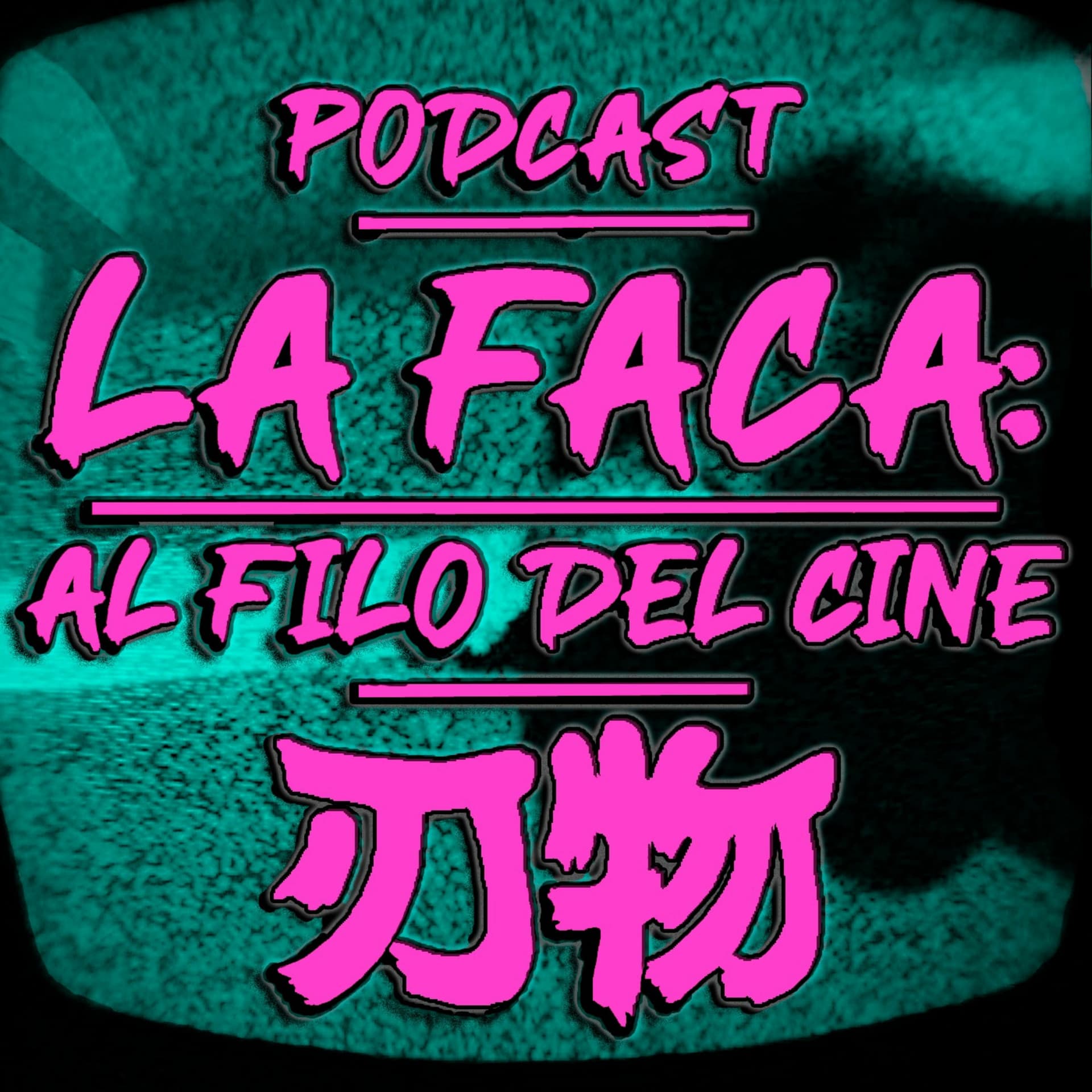 La Faca: Al Filo del Cine - Podcasts