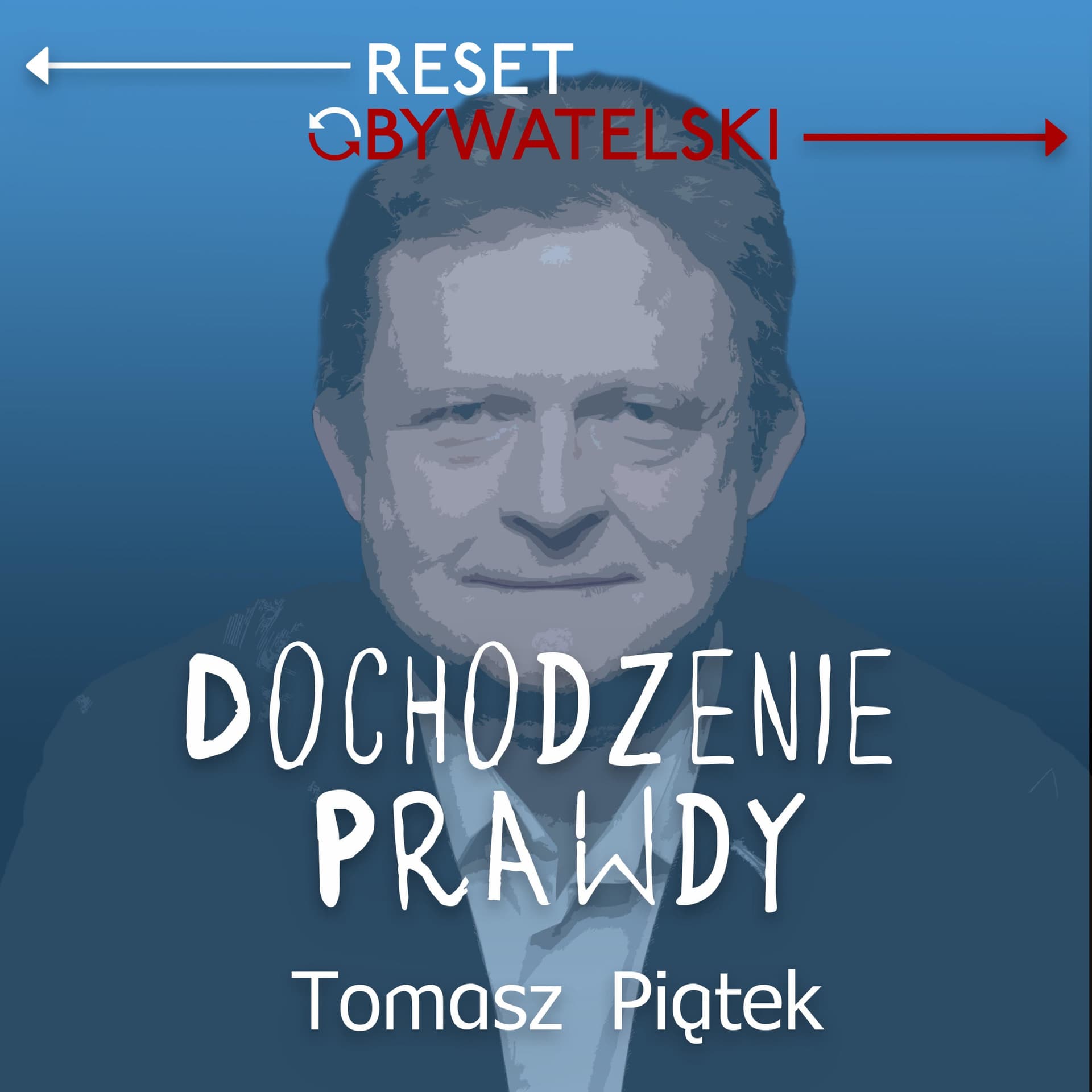 Dochodzenie prawdy - Tomasz Piątek - Podcasts