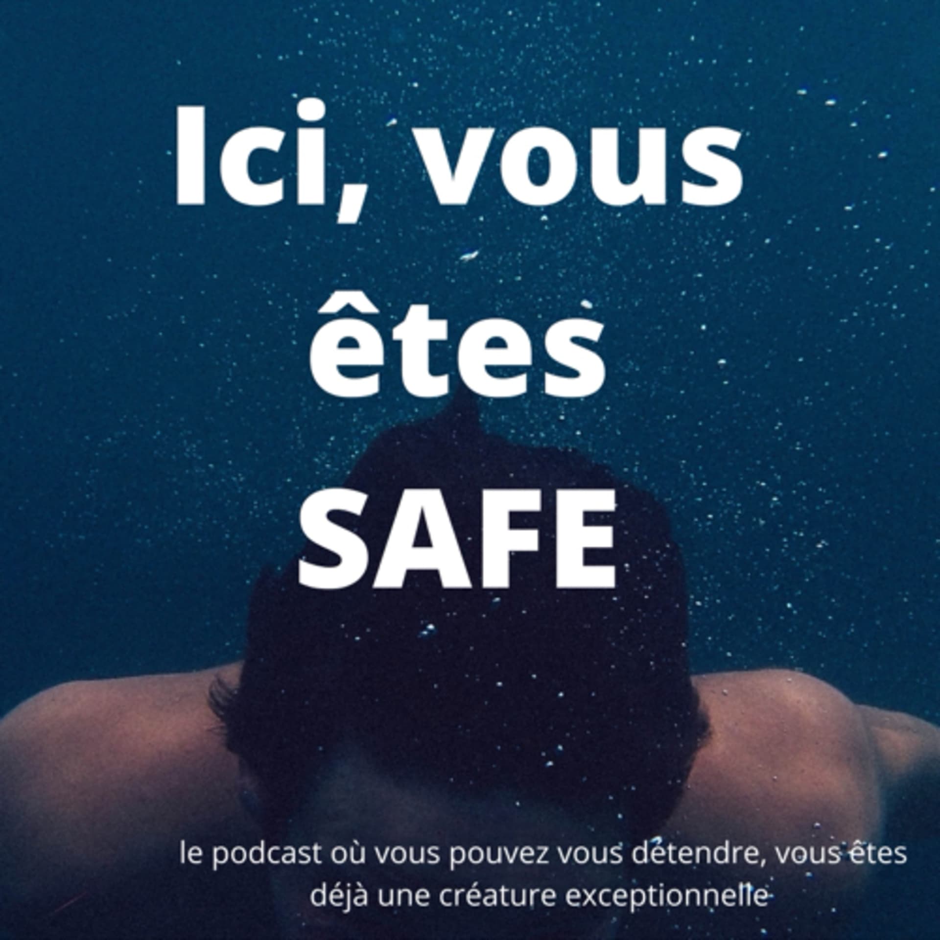 Ici, vous êtes safe - Podcasts