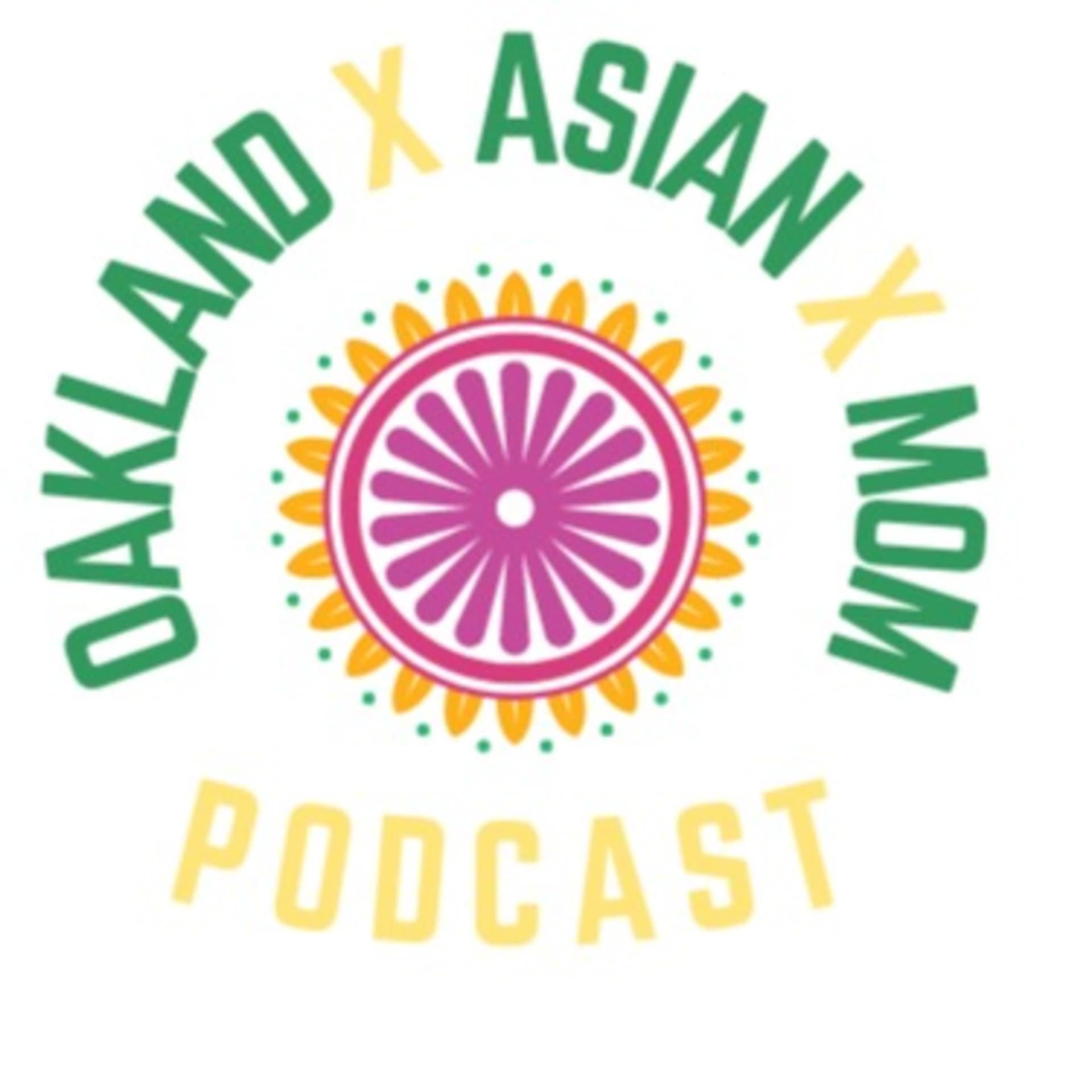 Oakland x Asian x Mom Podcast - Podcasts