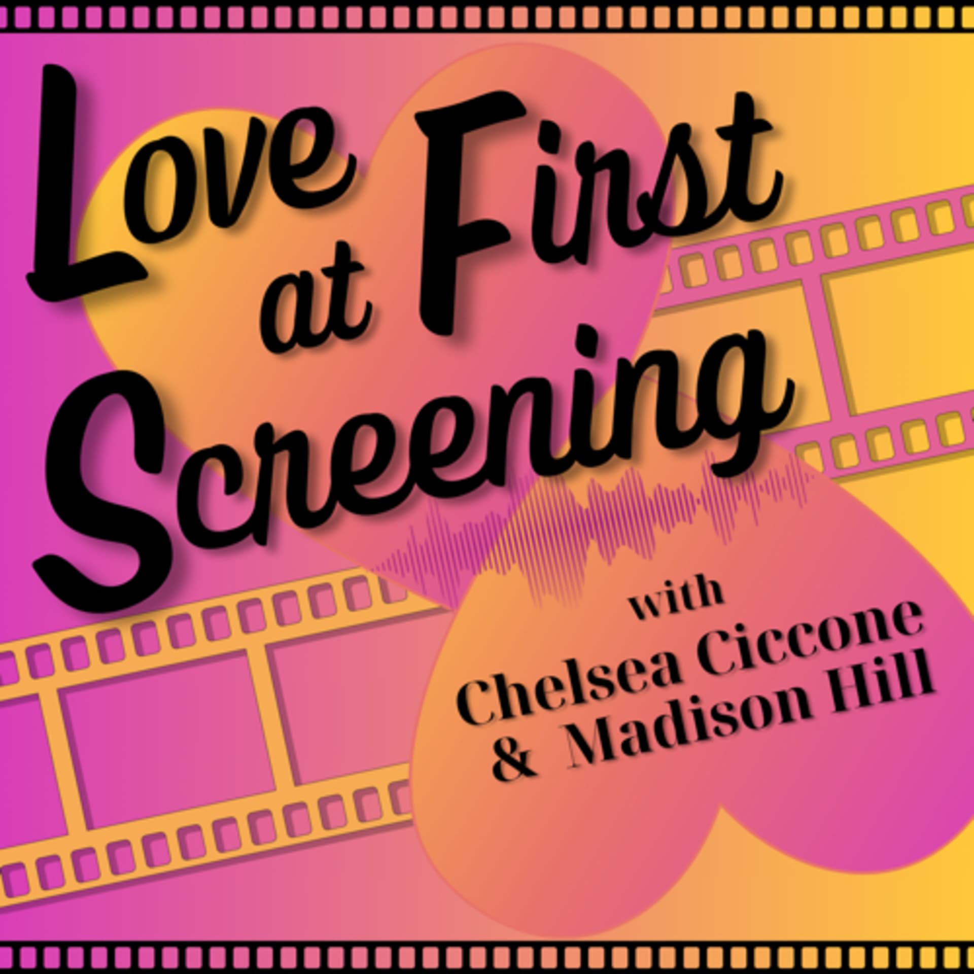 Love at First Screening - Podcasts