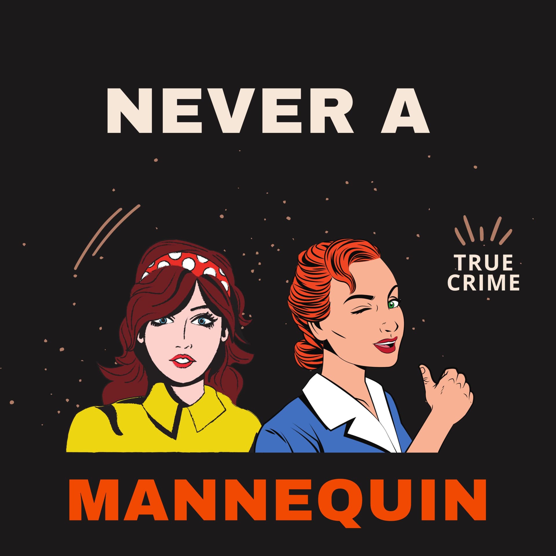 Never a Mannequin - Podcasts