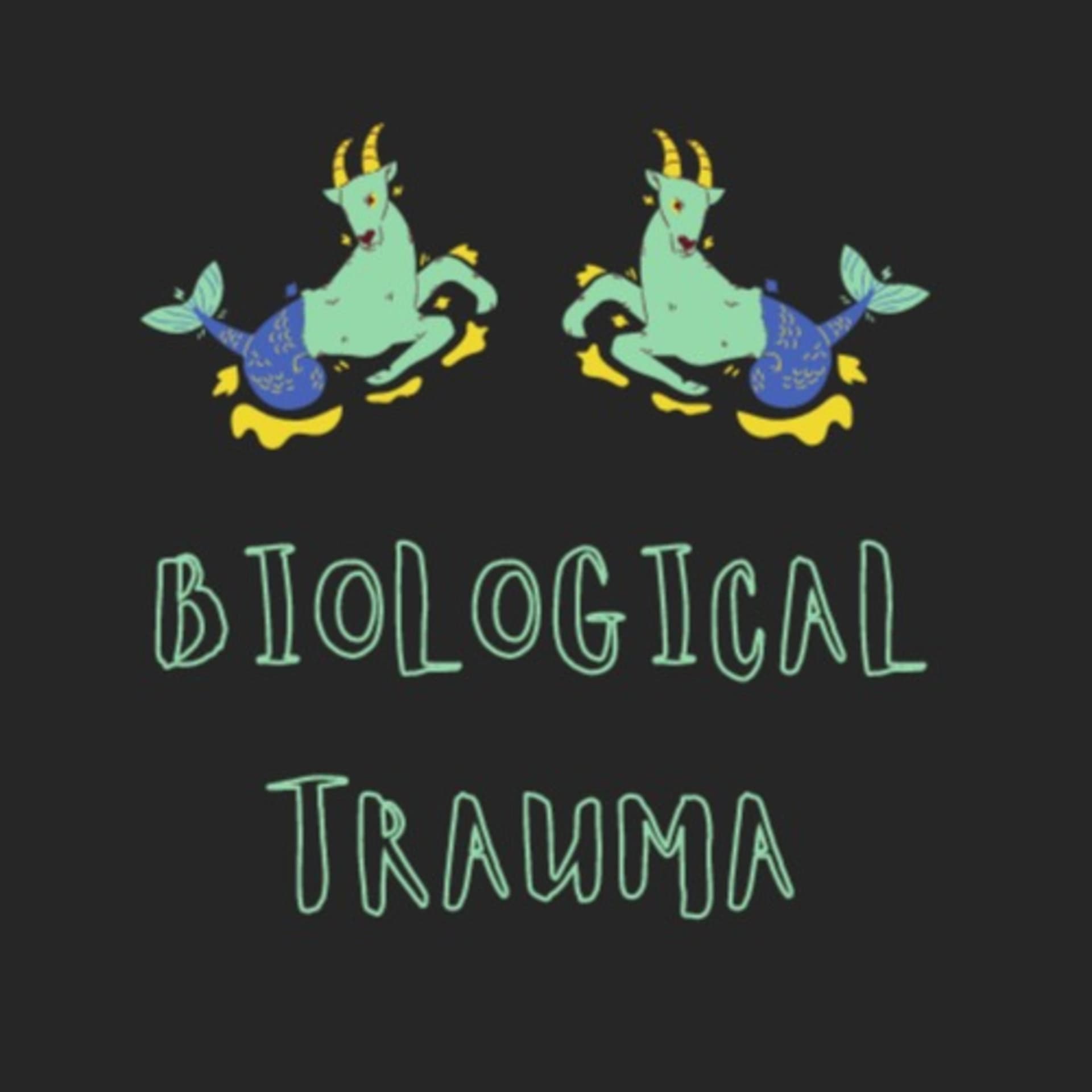 Biological Trauma - Podcasts