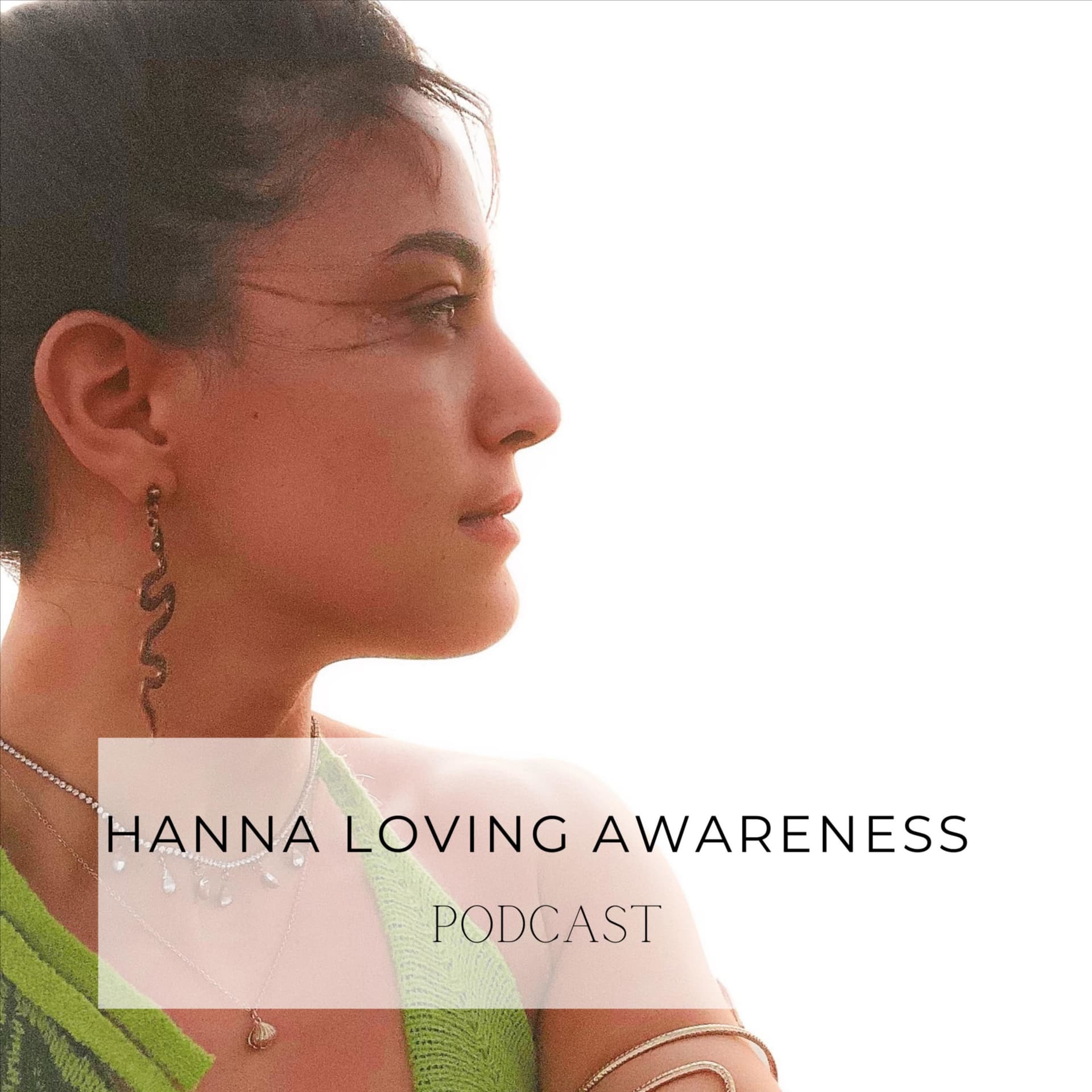 Hanna Loving Awareness Podcast - Podcasts