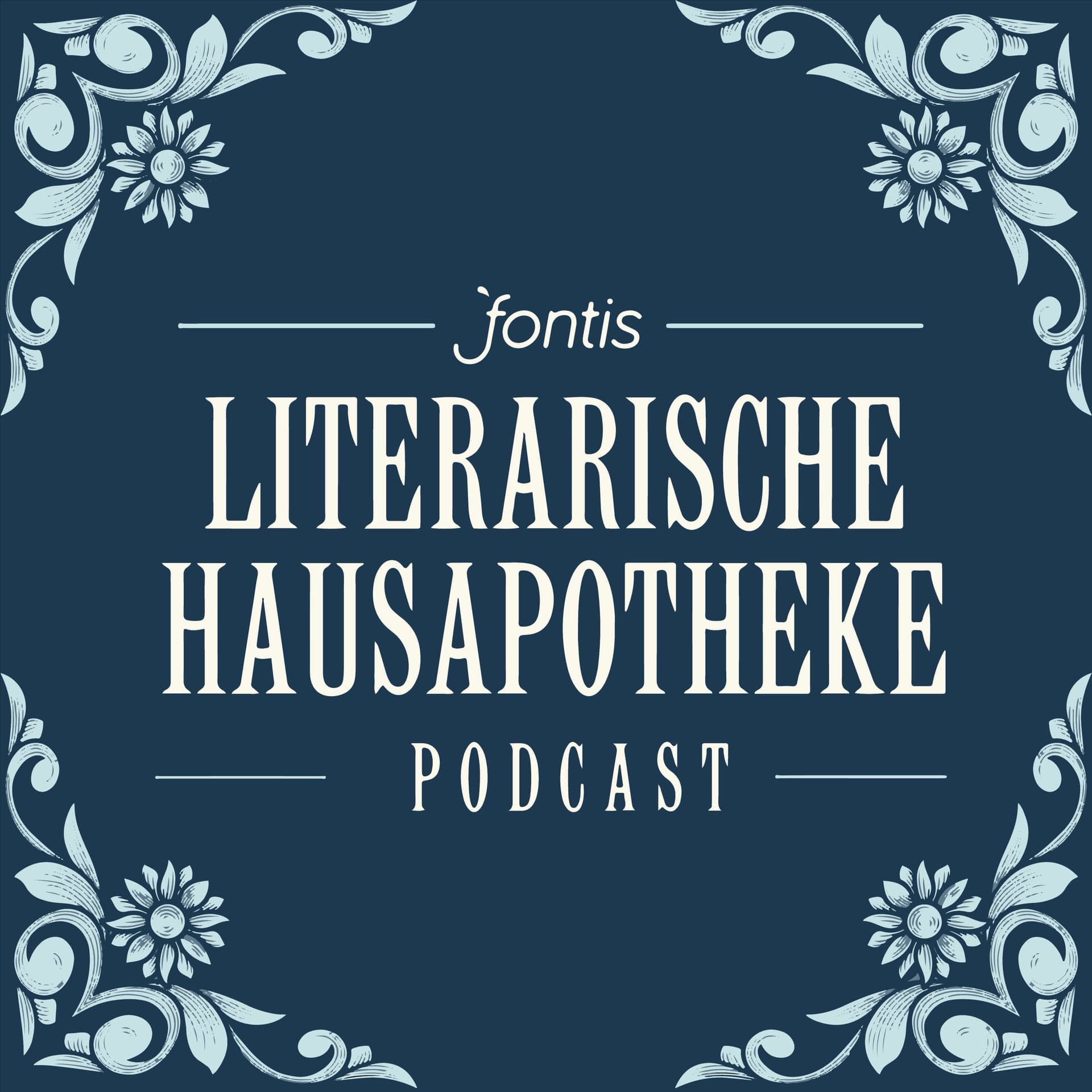 Fontis: Die Literarische Hausapotheke - Podcasts