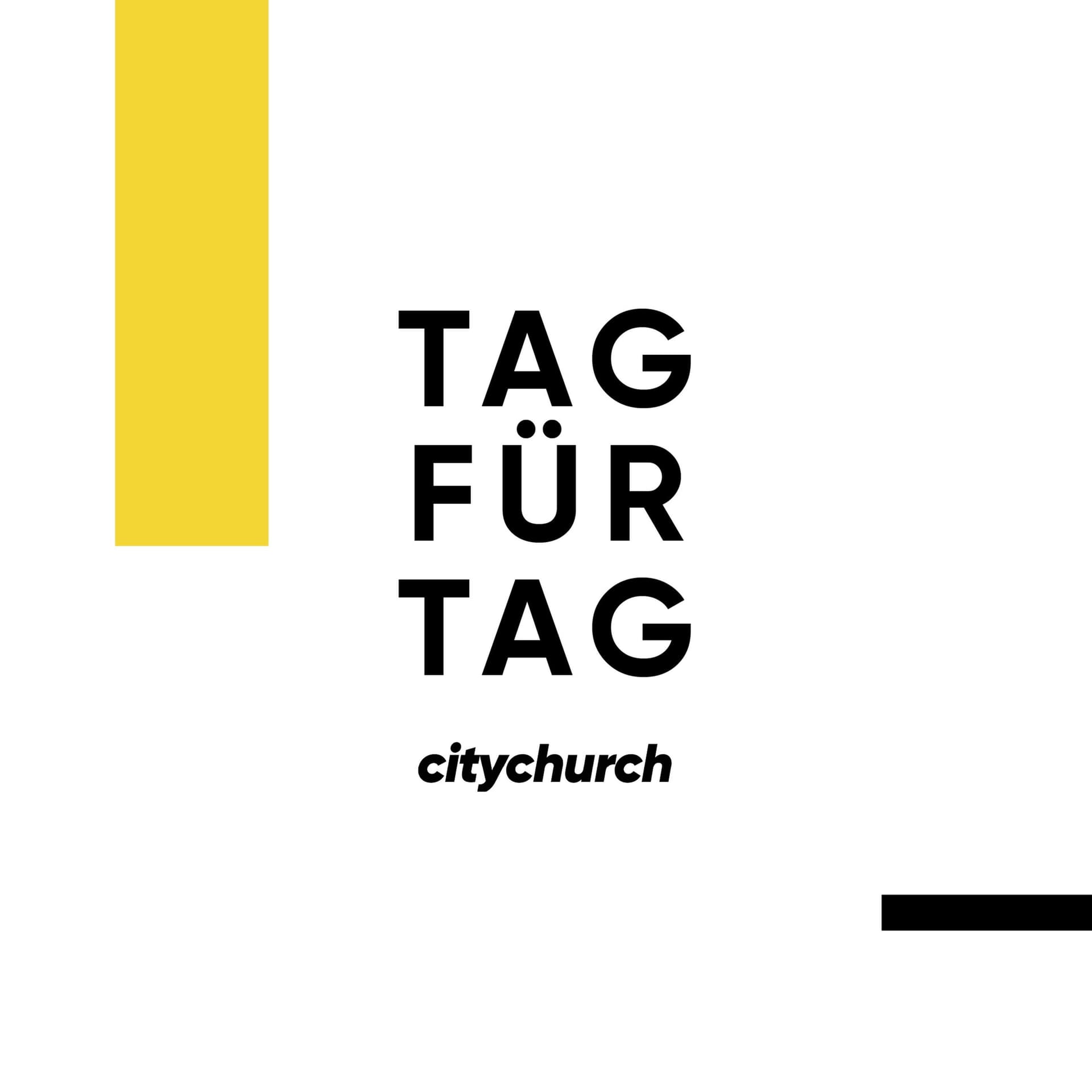 TAG FÜR TAG - der Devotional und Prayer Podcast der citychurch - Podcasts
