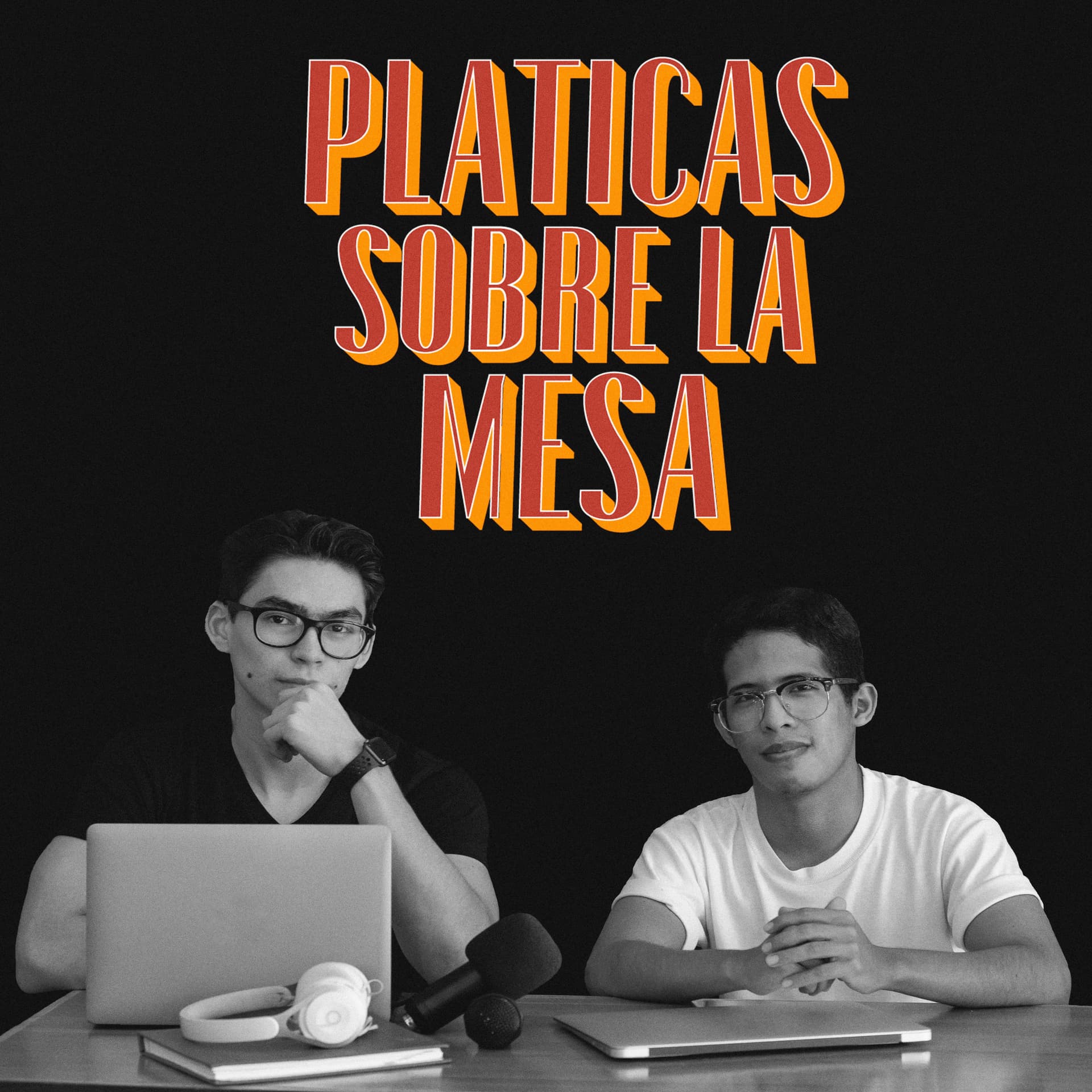 PLÁTICAS SOBRE LA MESA - Podcasts