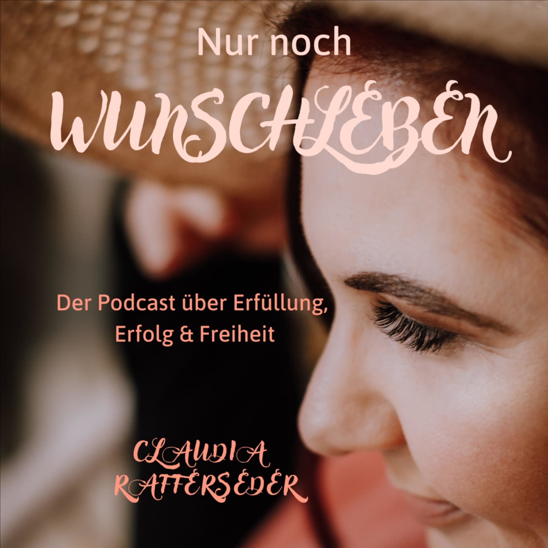Nur noch Wunschleben Podcast - Podcasts