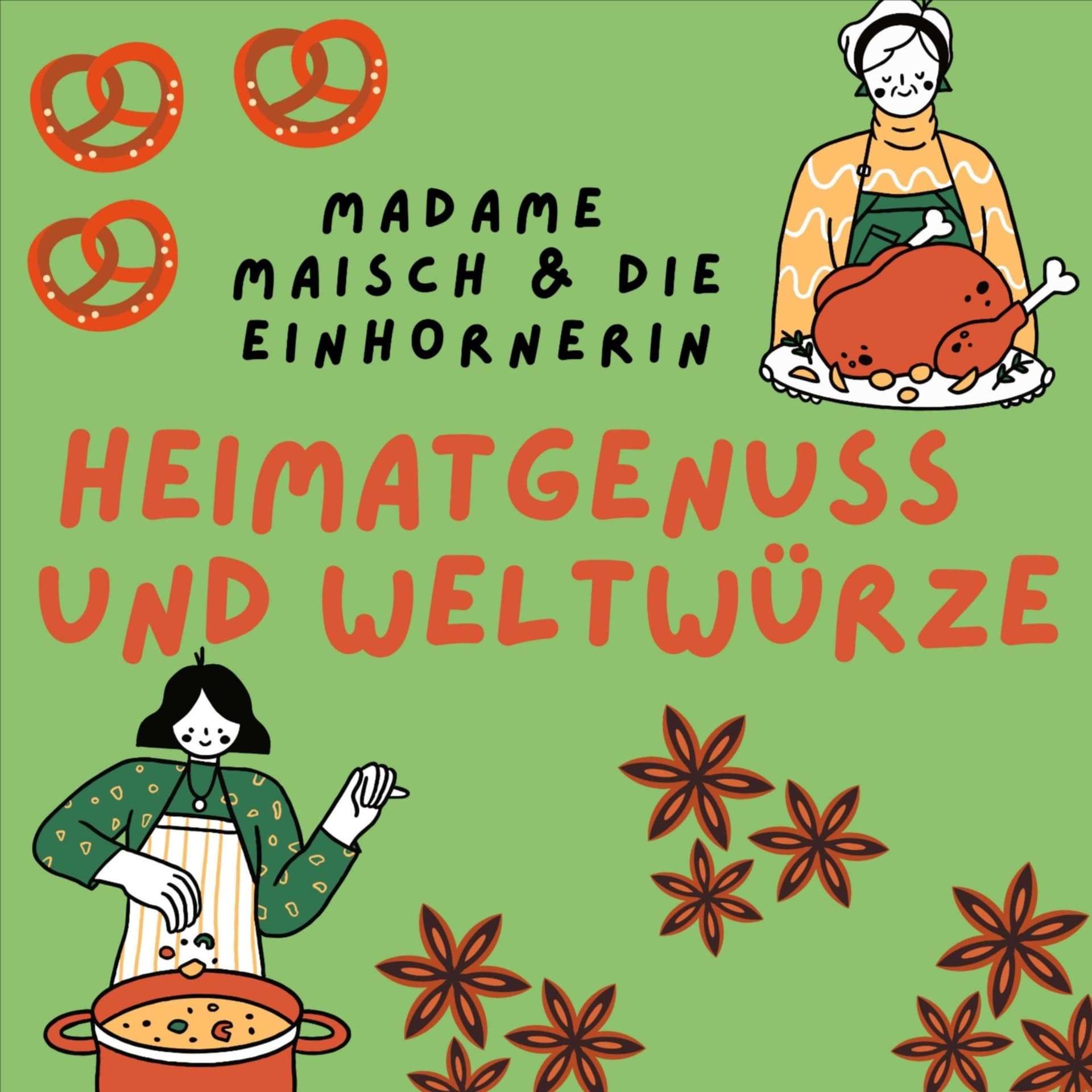 Heimatgenuss und Weltwürze - Podcasts