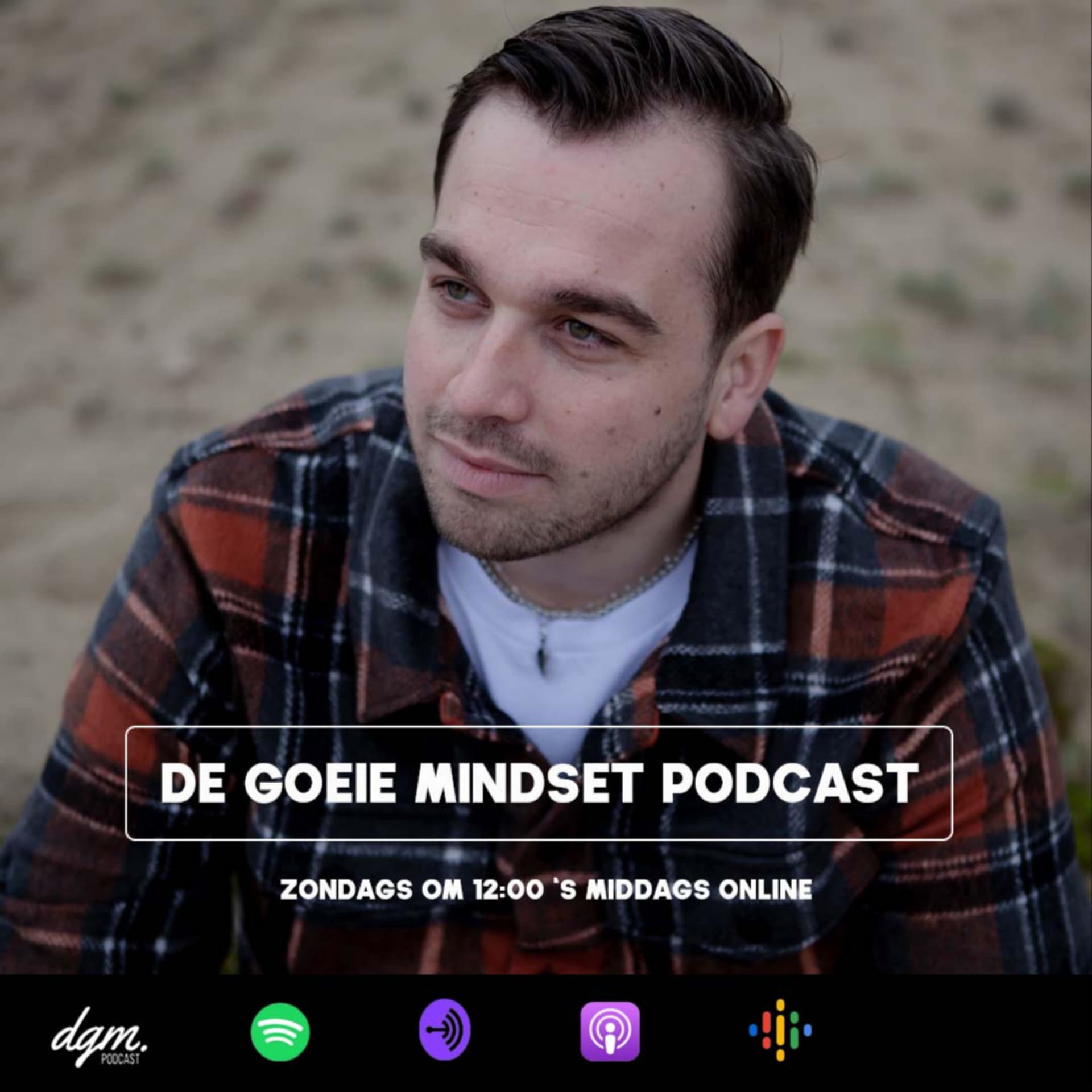 De Goeie Mindset Podcast - Podcasts