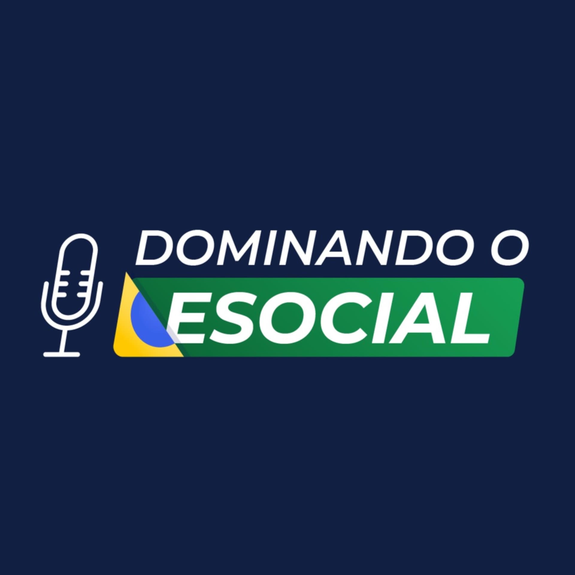 Dominando o eSocial - Podcasts