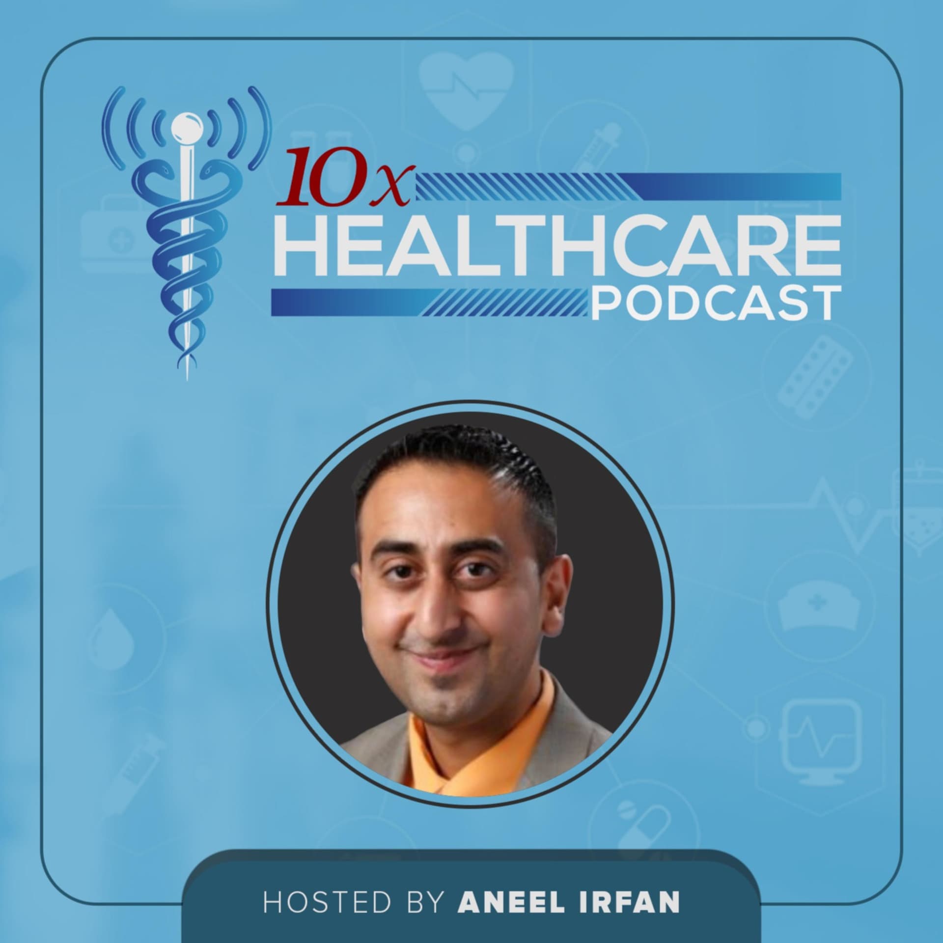 10X Healthcare Podcast - Podcasts