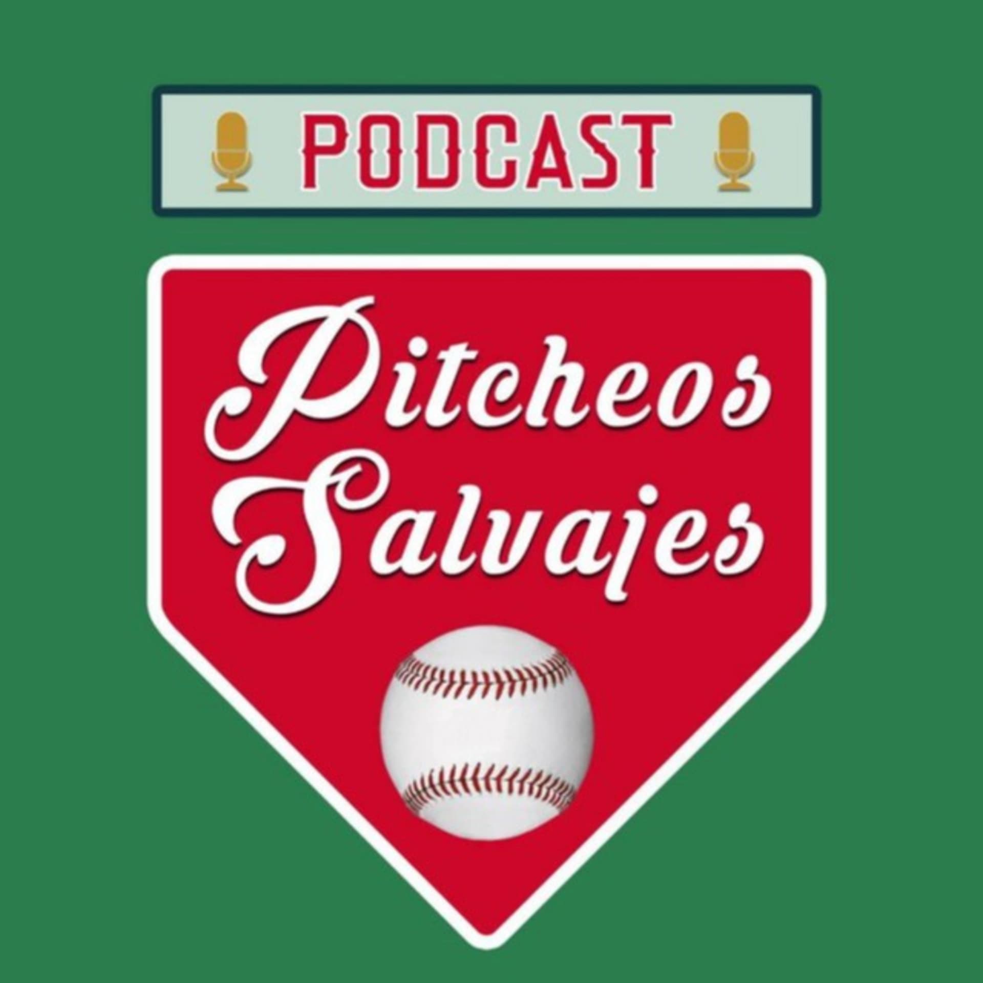 Pitcheos Salvajes Podcast - Podcasts