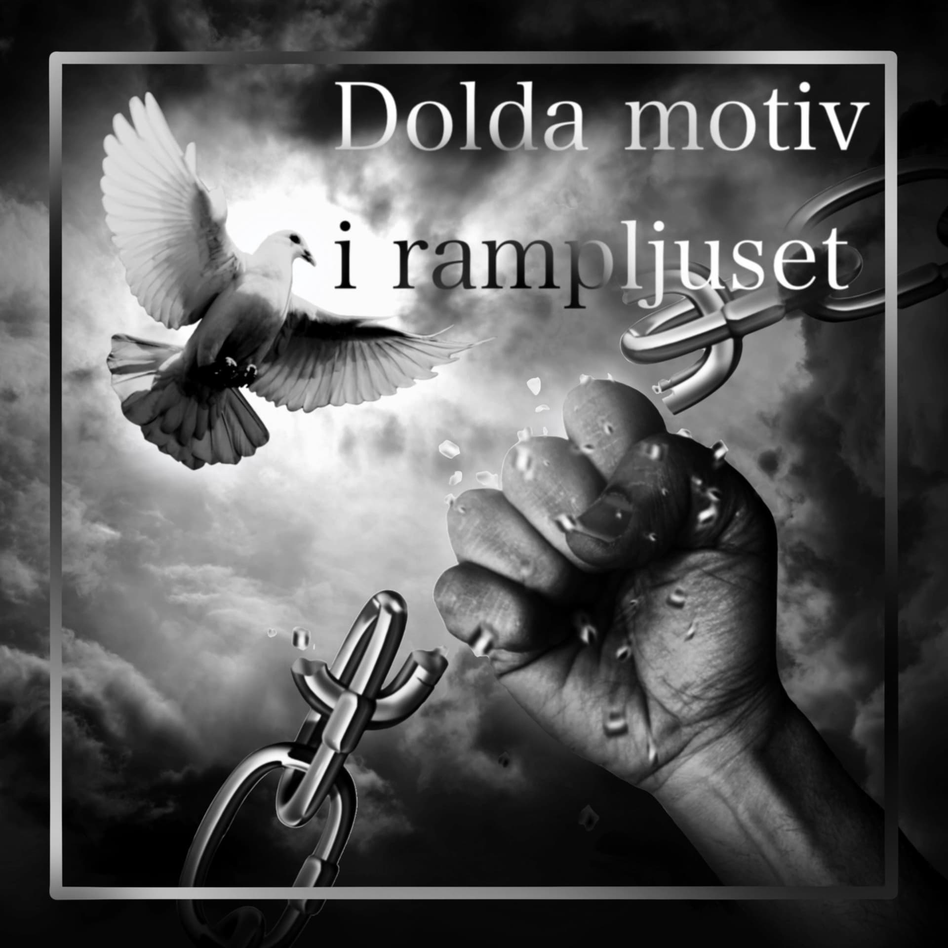 Dolda motiv i rampljuset - Podcasts