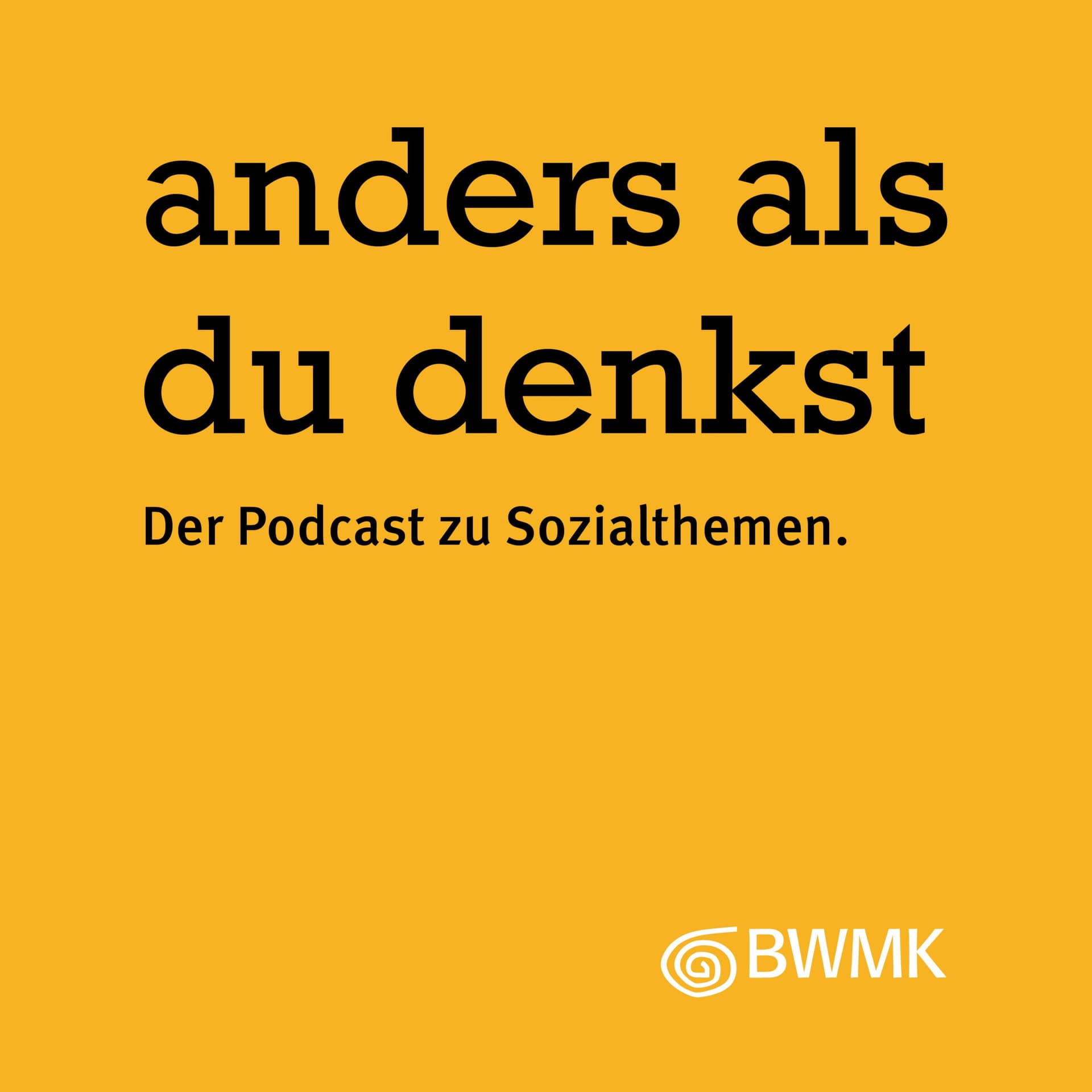 Anders als du denkst. Der Podcast zu Sozialthemen. - Podcasts