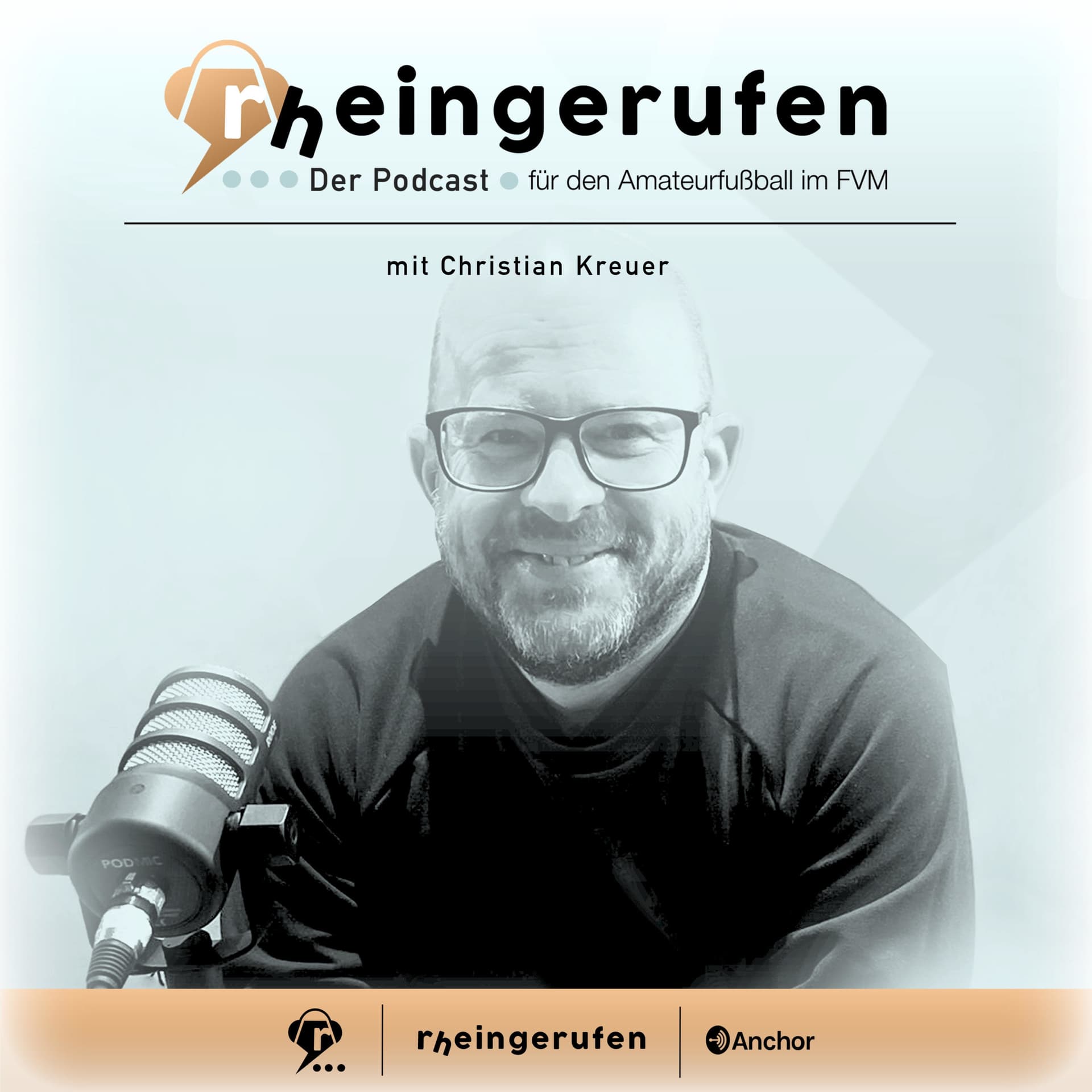 rheingerufen - Der Podcast für den Amateurfußball im Fußballverband Mittelrhein mit Christian Kreuer - Podcasts