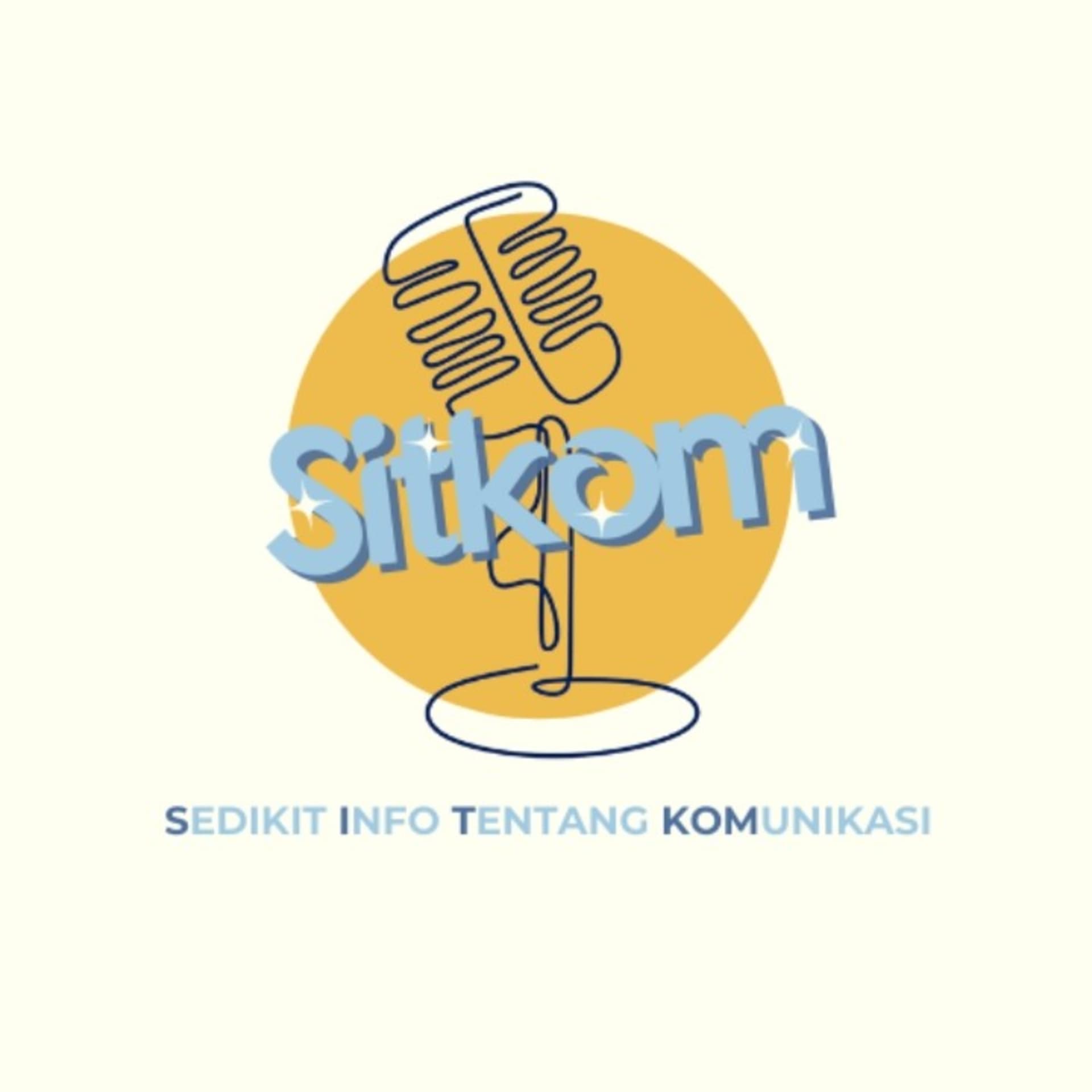 SITKom (Sedikit Info Tentang Komunikasi) - Podcasts