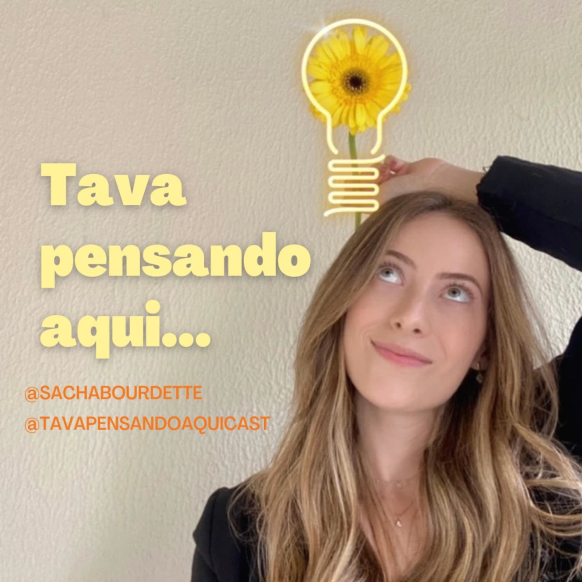 Tava pensando aqui... - Podcasts