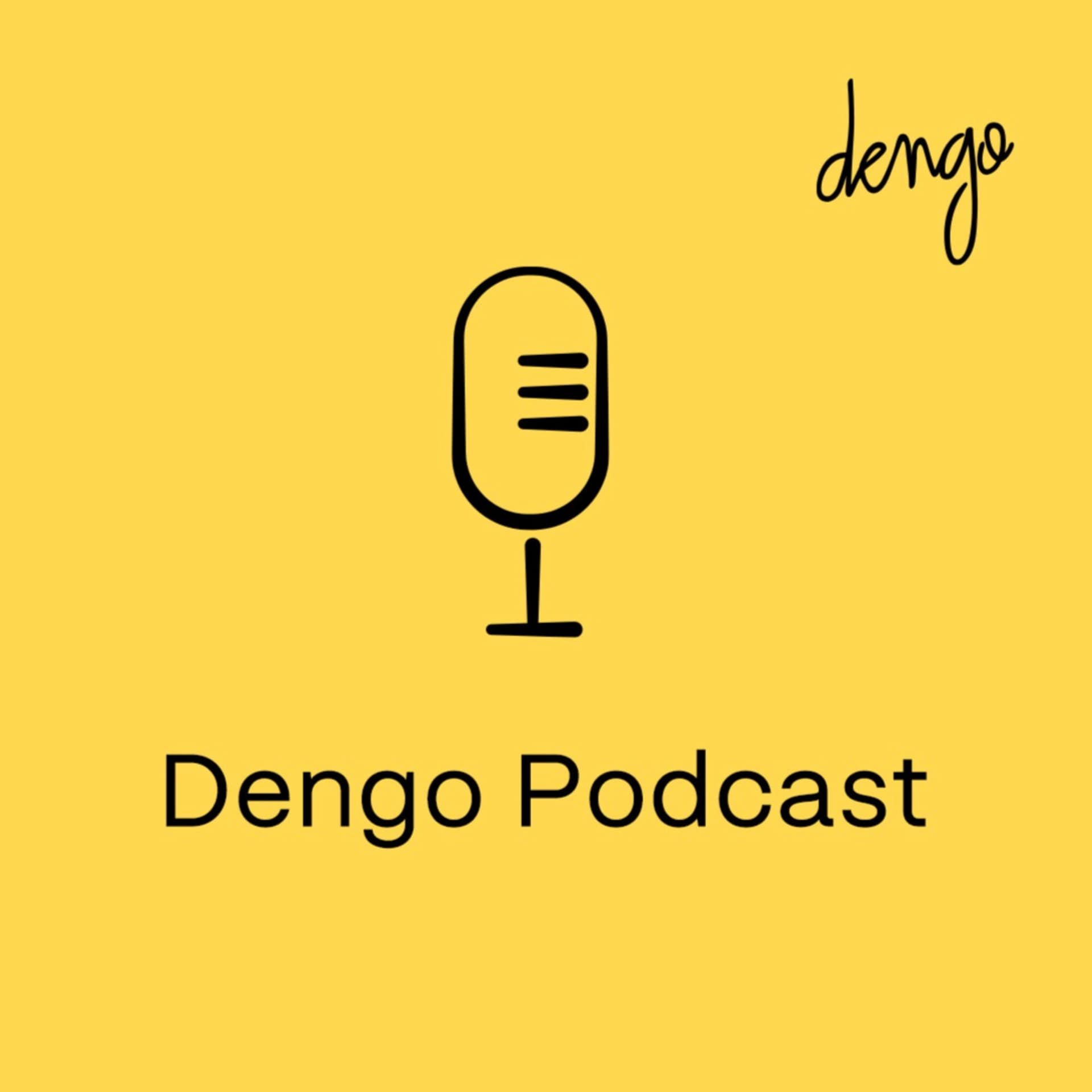Dengo Podcast - Podcasts