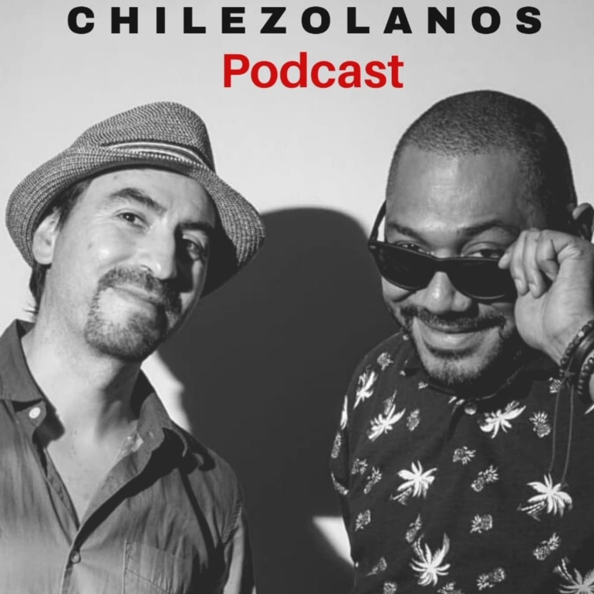 Chilezolanos - Podcasts