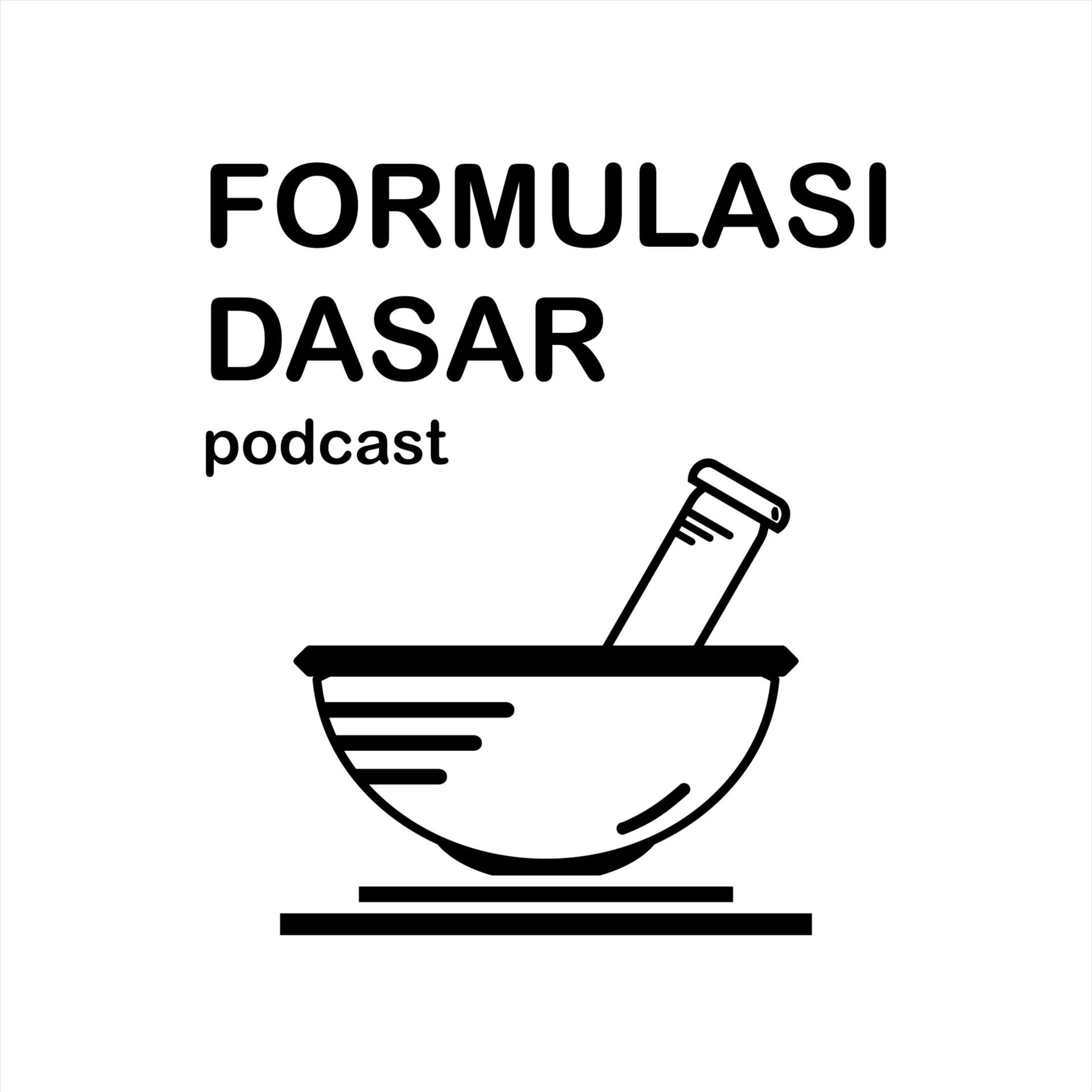 Formulasi Dasar - Podcasts