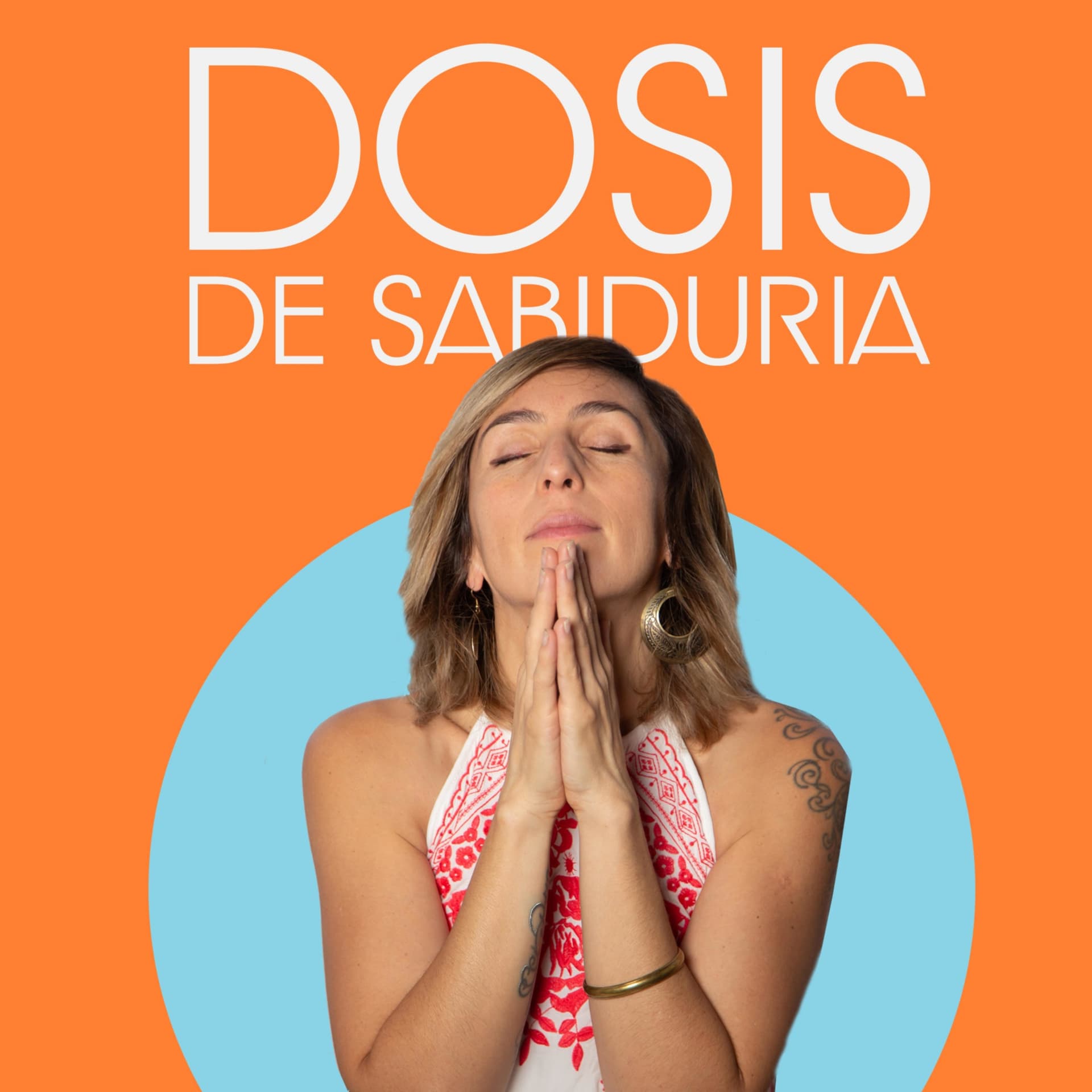 Dosis de Sabiduría por Fabiola Murga - Podcasts