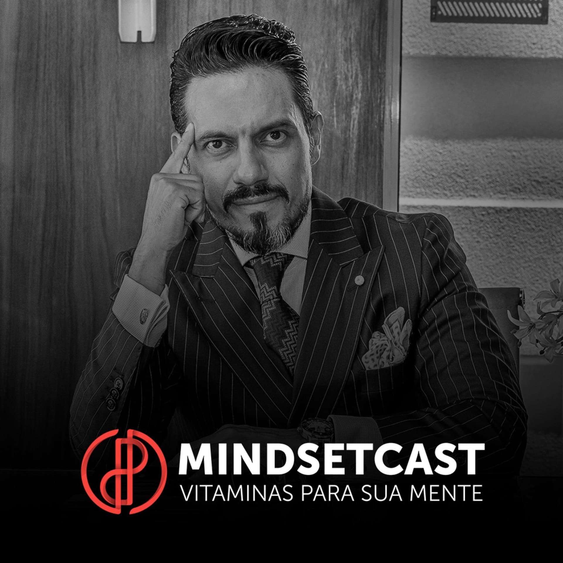 Pablo Paucar - MindsetCast - Vitaminas Para Sua Mente - Podcasts