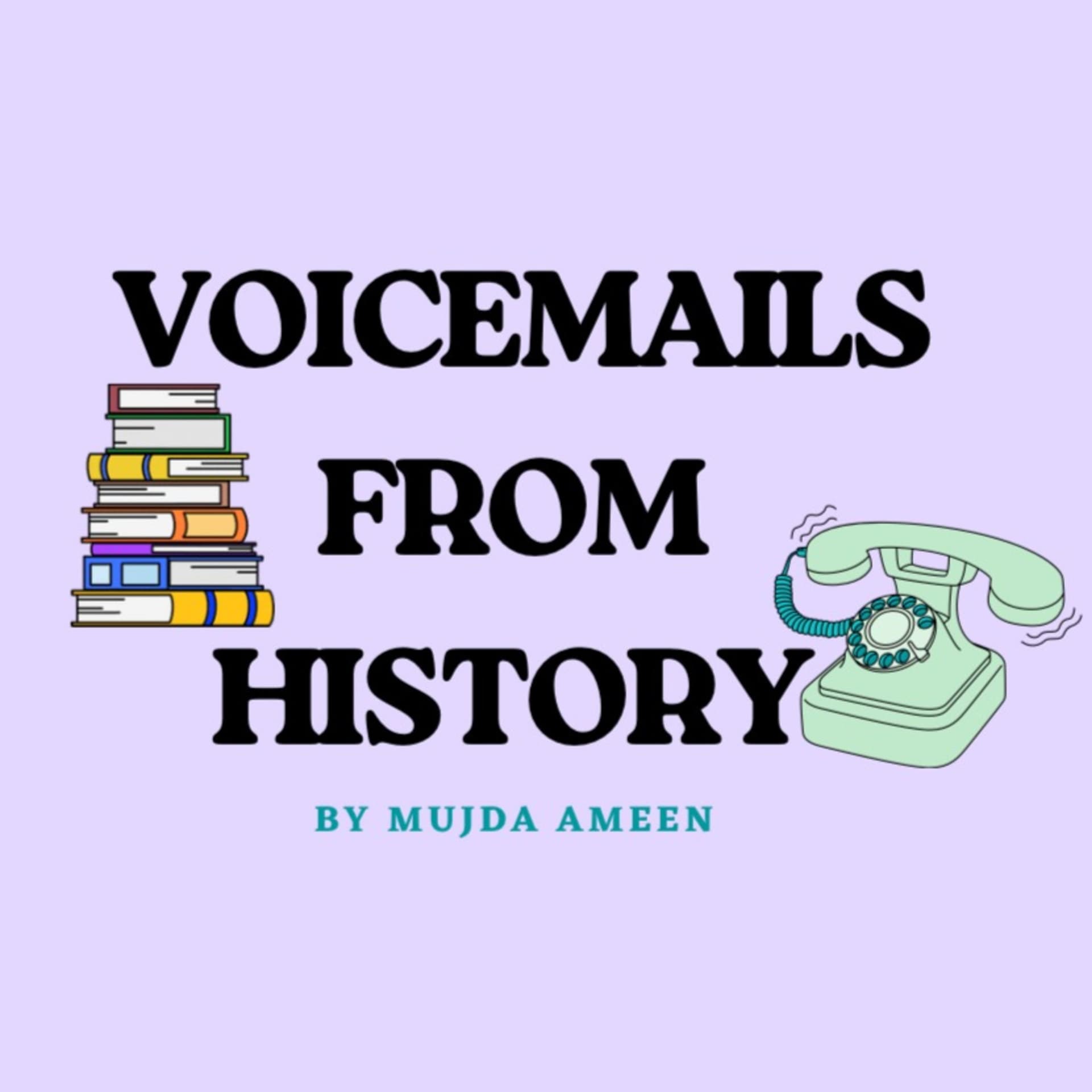 Voicemails from History - Podcasts