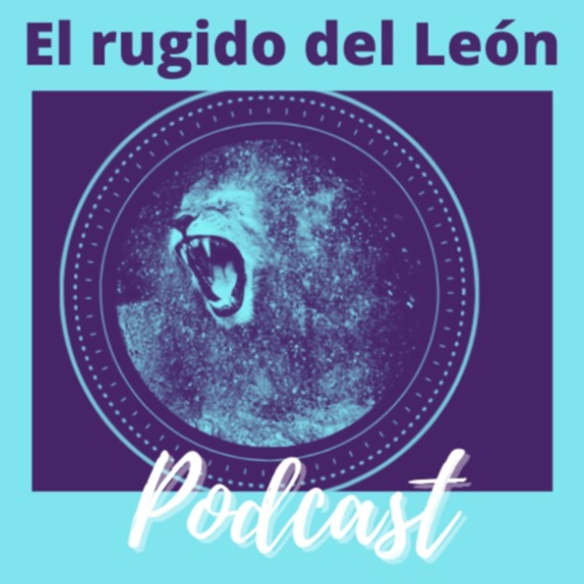 EL RUGIDO DEL LEÓN LBM - Podcasts