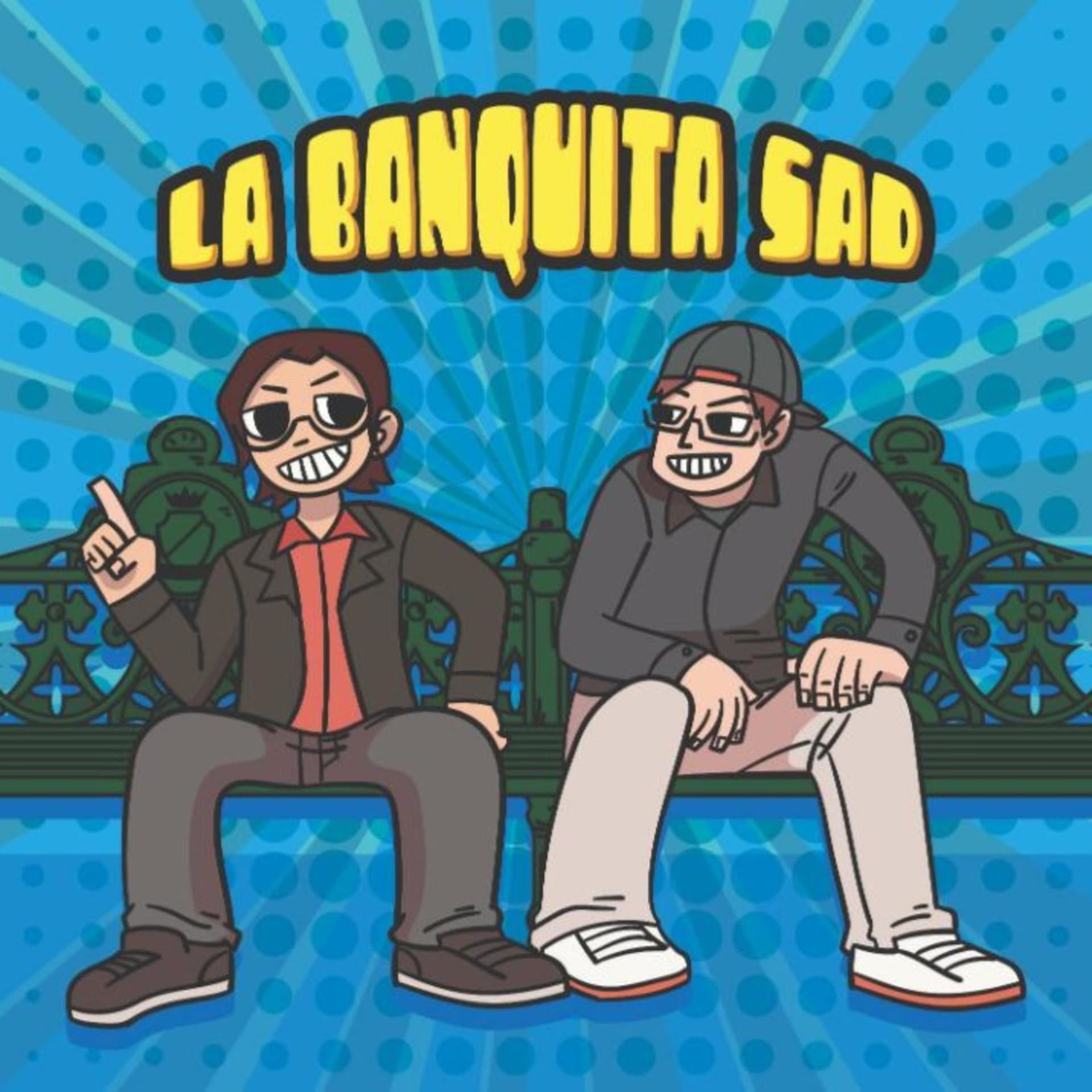 La Banquita Sad - Podcasts