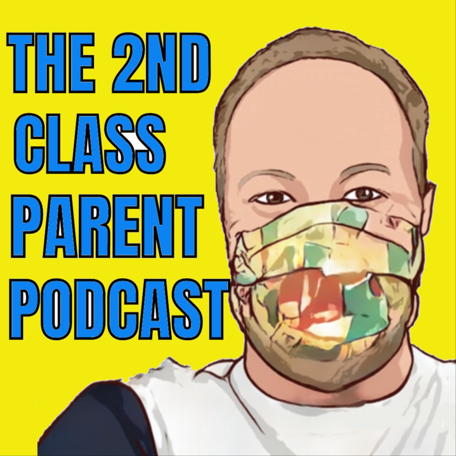 The 2nd Class Parent Podcast - Podcasts