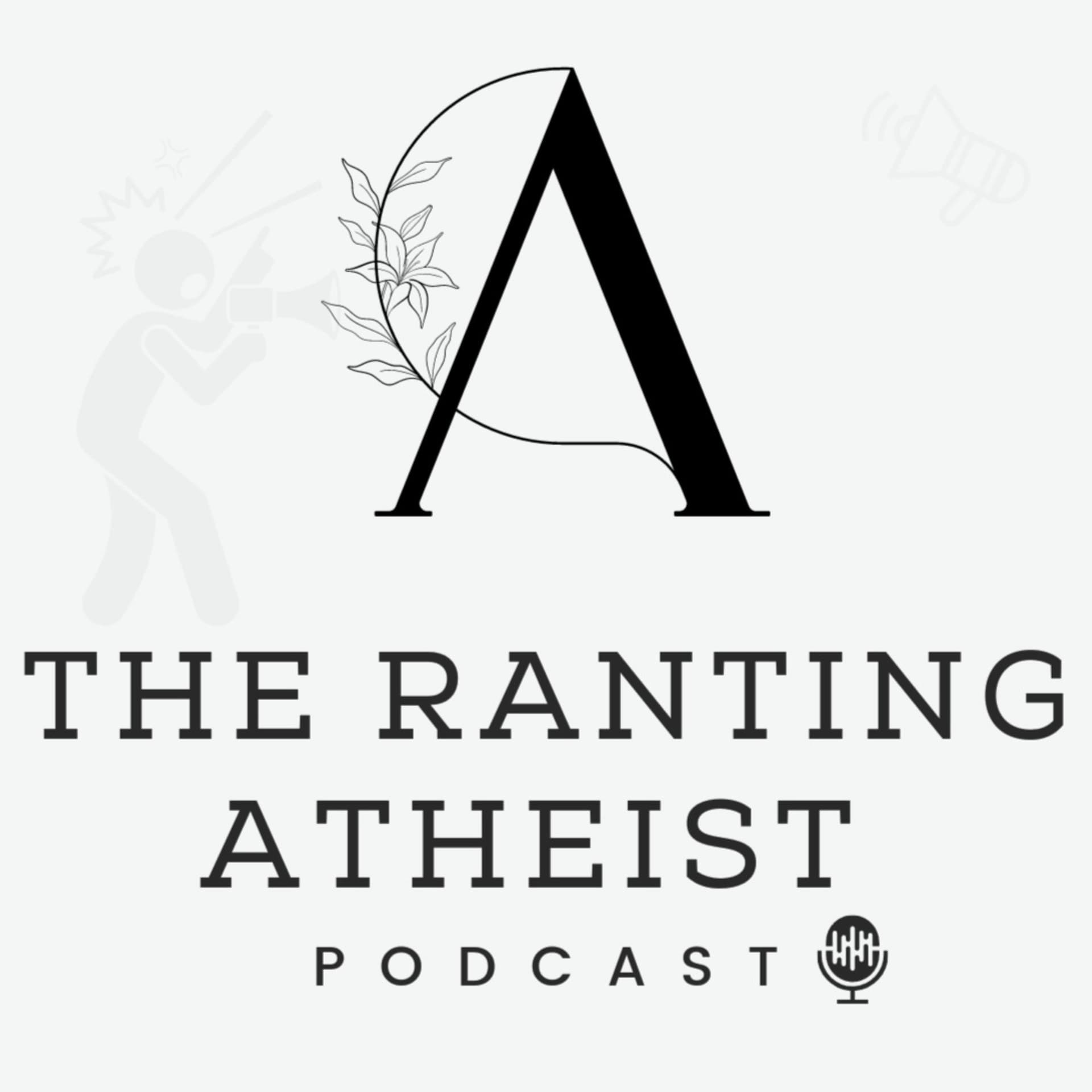 The Ranting Atheist - Podcasts