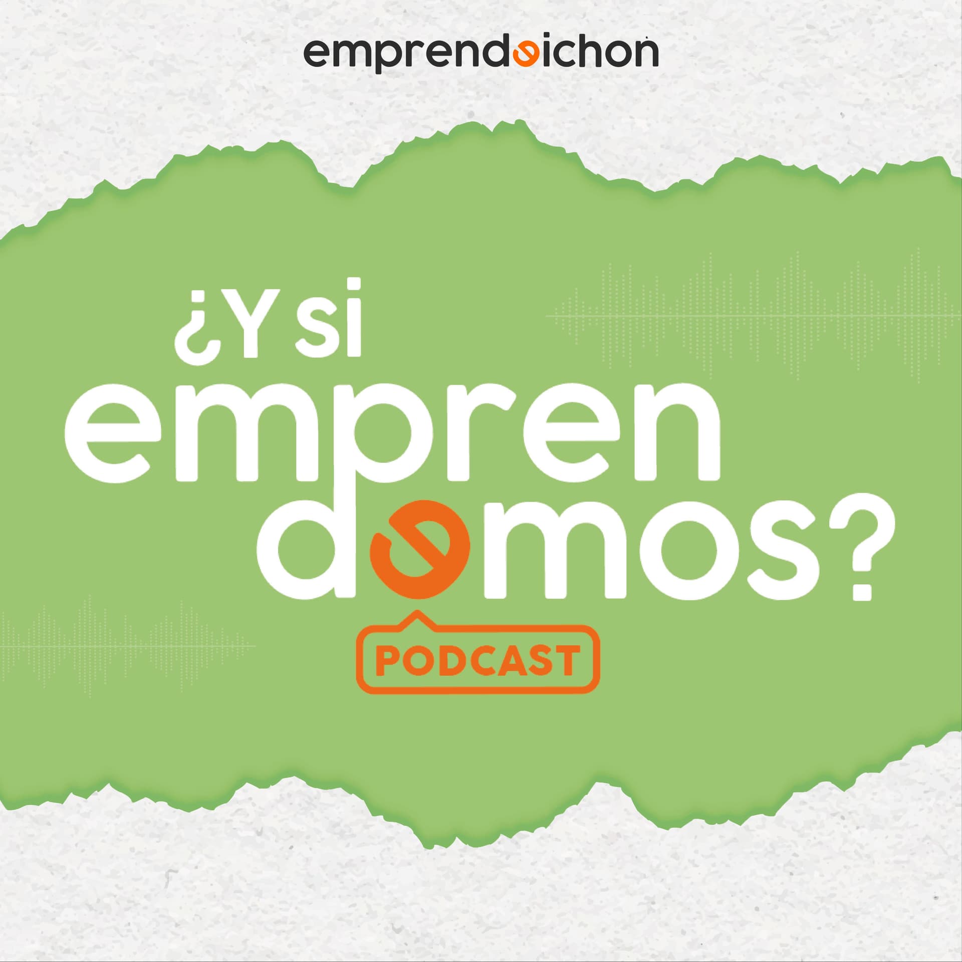 ¿Y si emprendemos? - Podcasts