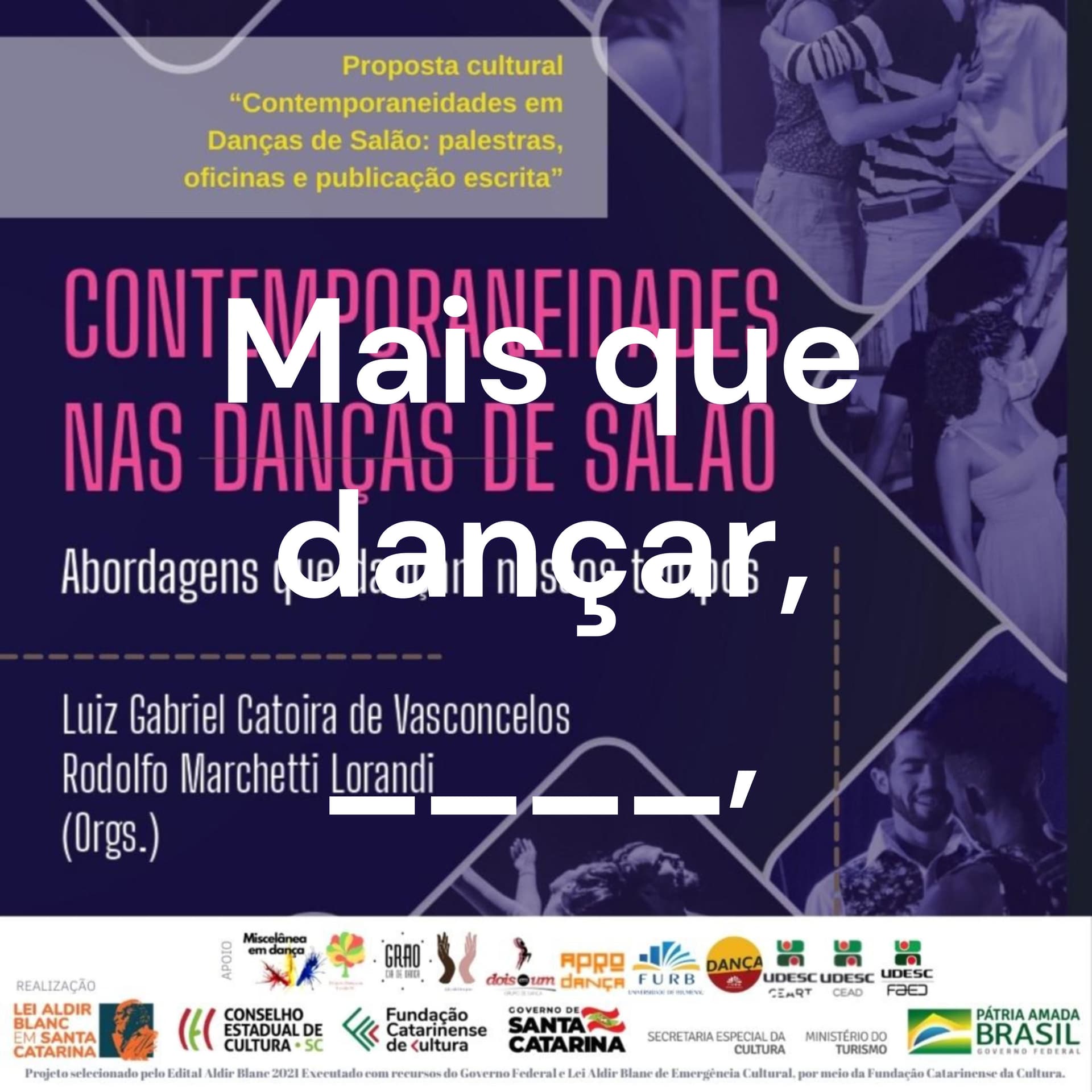 Mais que dançar, ____, - Podcasts
