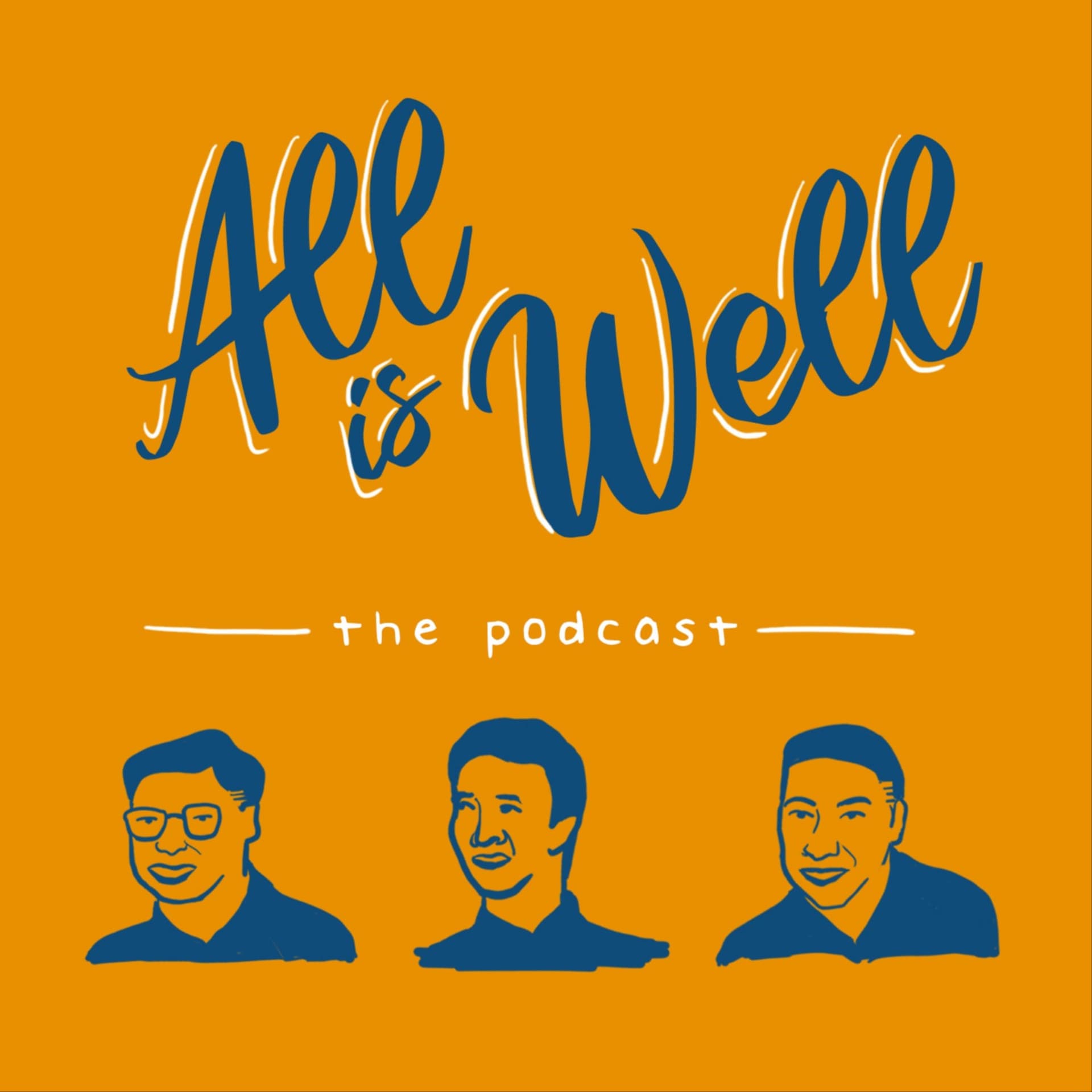 All Is Well: The Podcast - Podcasts