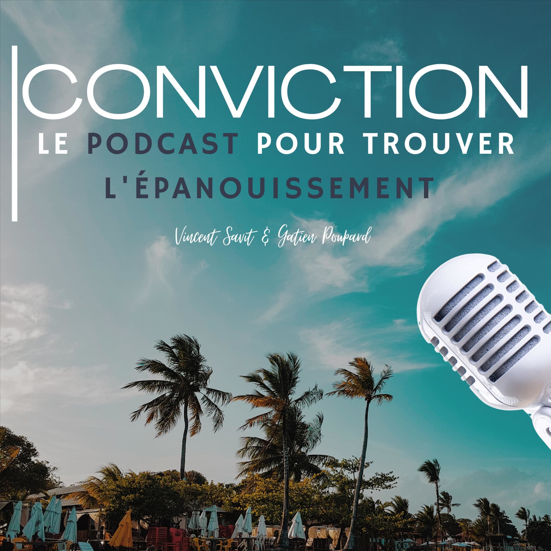 CONVICTION, ton podcast pour trouver l'épanouissement personnel. - Podcasts