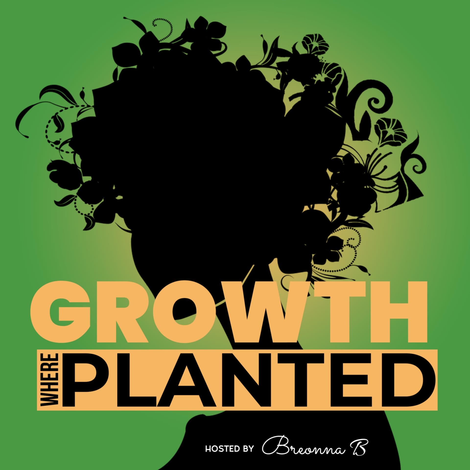 Growth Where Planted - Podcasts