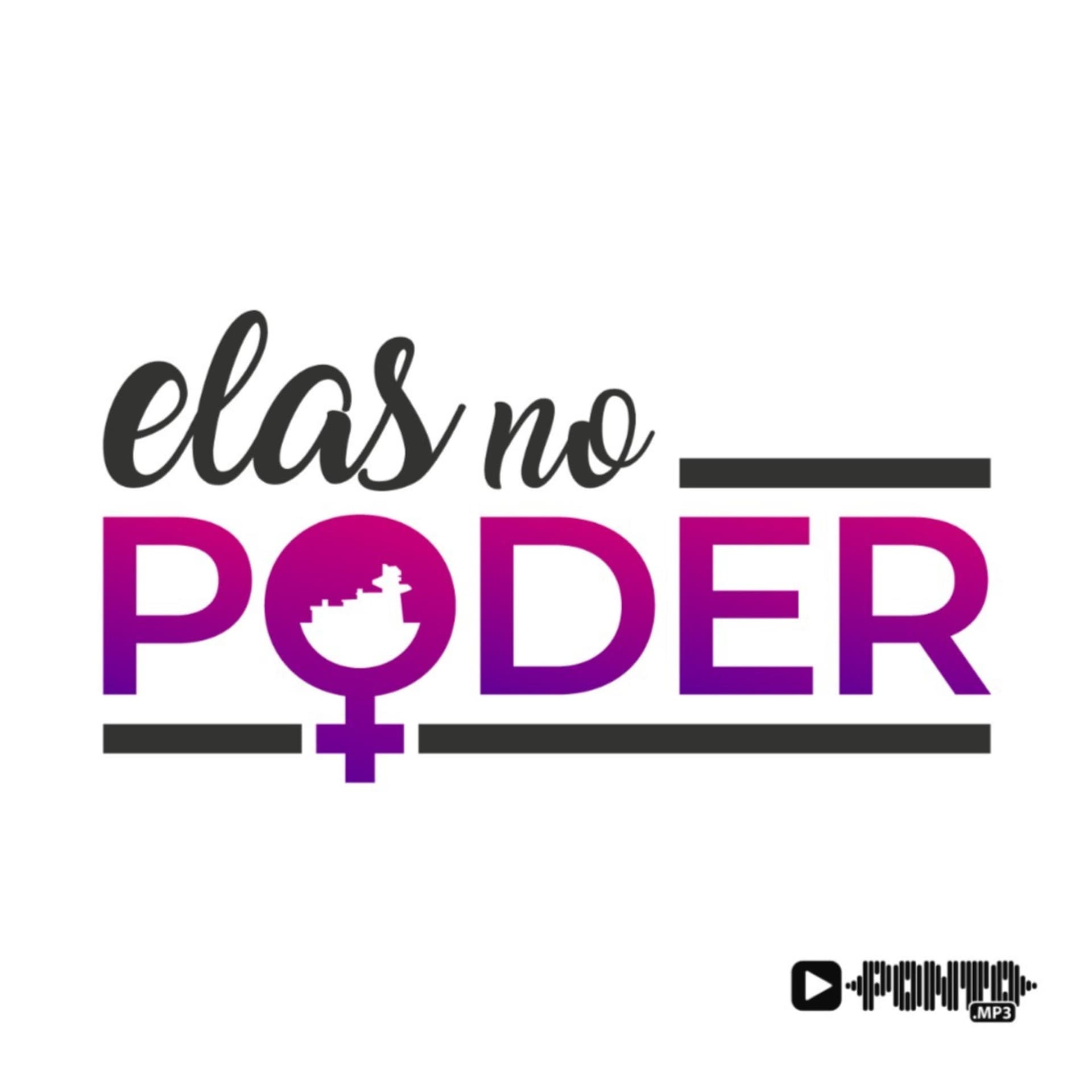 Elas no poder - Podcasts