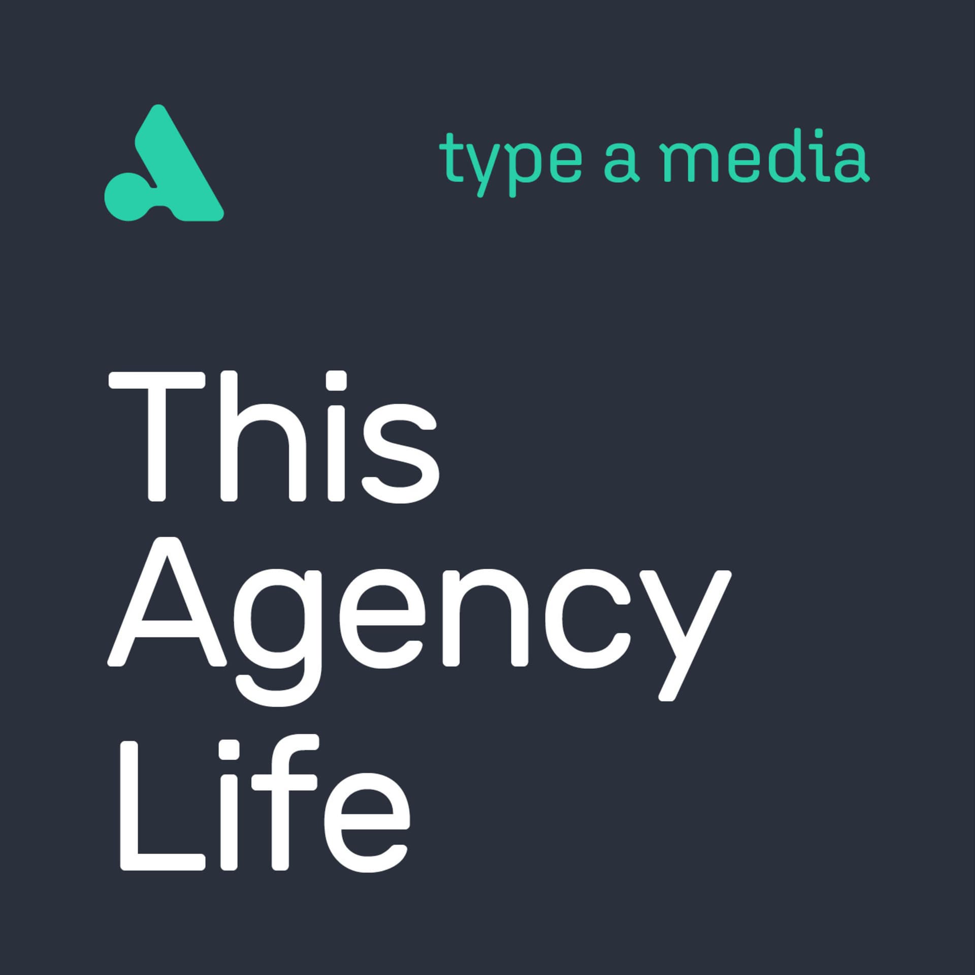 This Agency Life - Podcasts