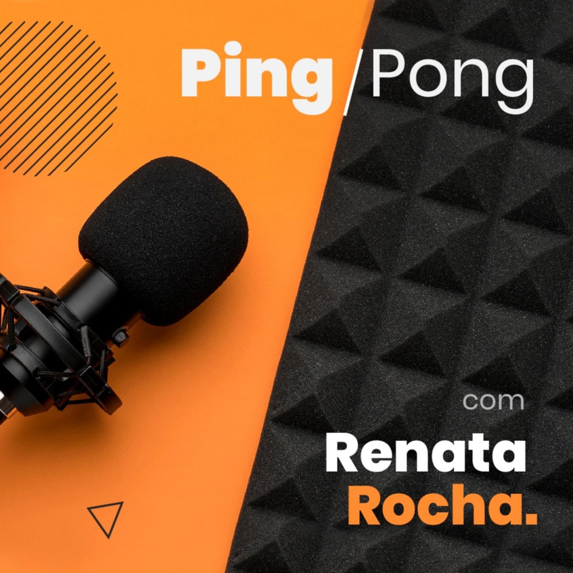 Ping Pong com Renata Rocha - Podcasts