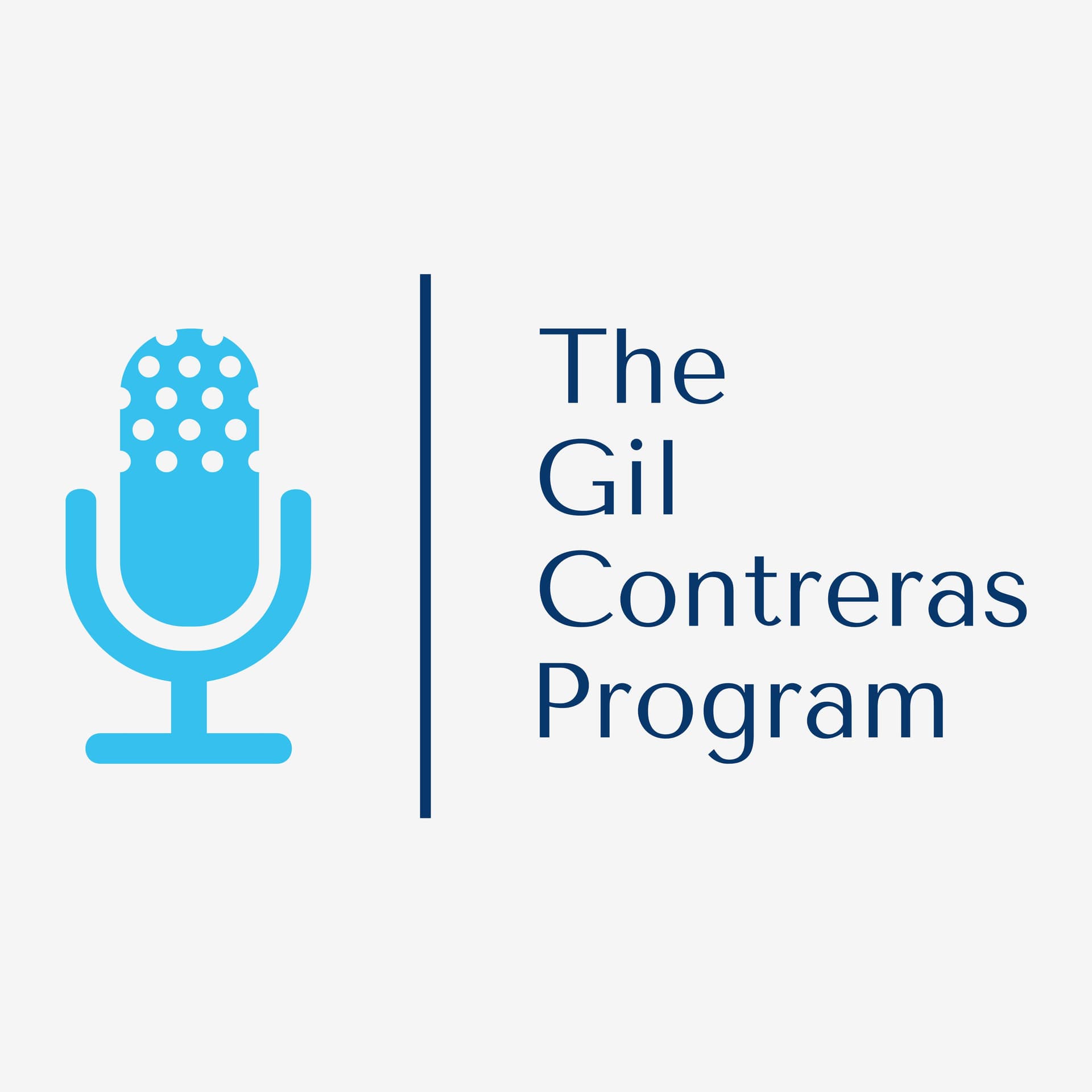 The Gil Contreras Program - Podcasts