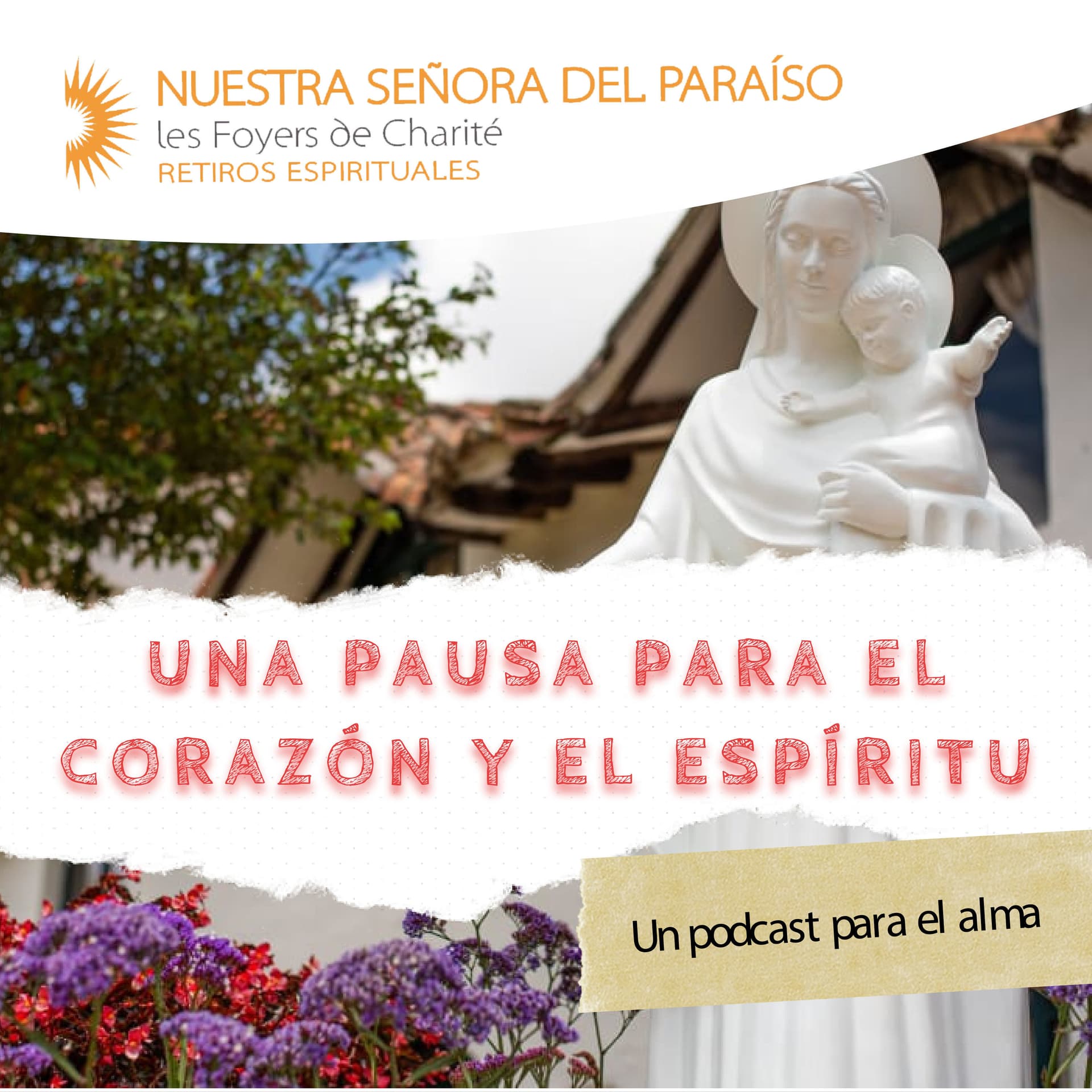 FOYER DE CHARITÉ NUESTRA SEÑORA DEL PARAISO - Podcasts