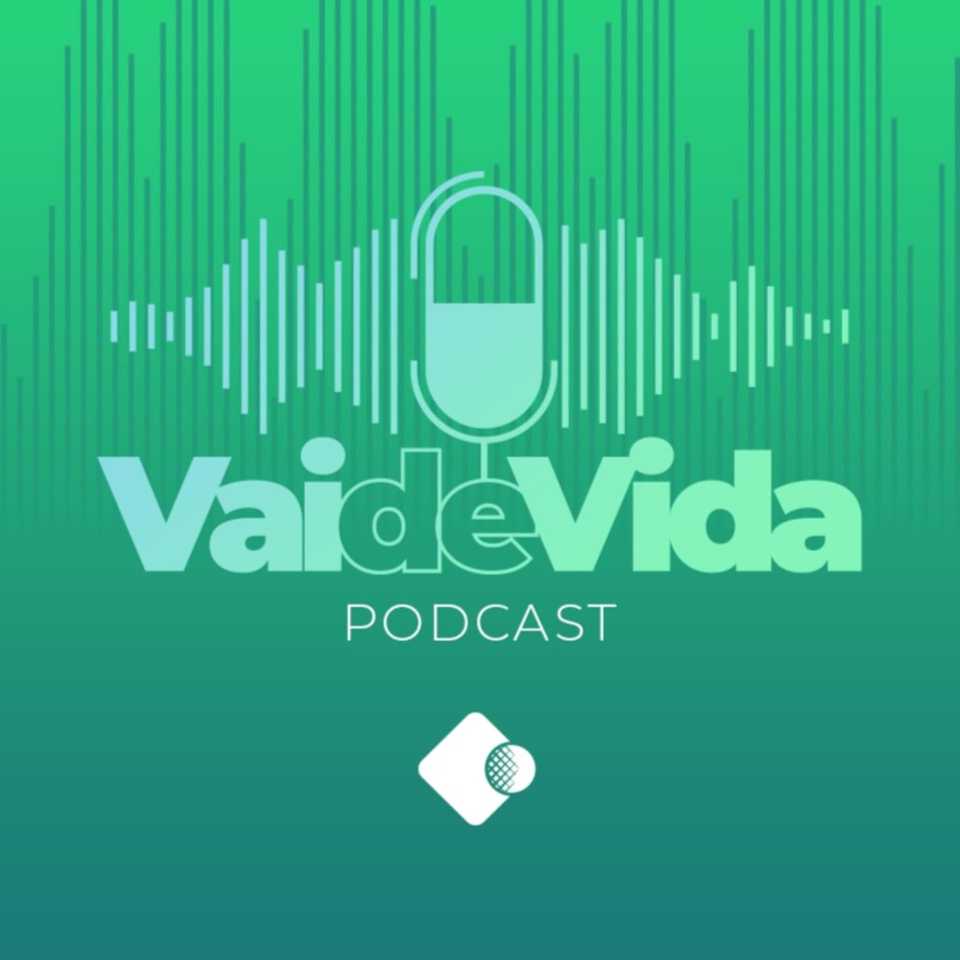 Vai de Vida - Podcasts