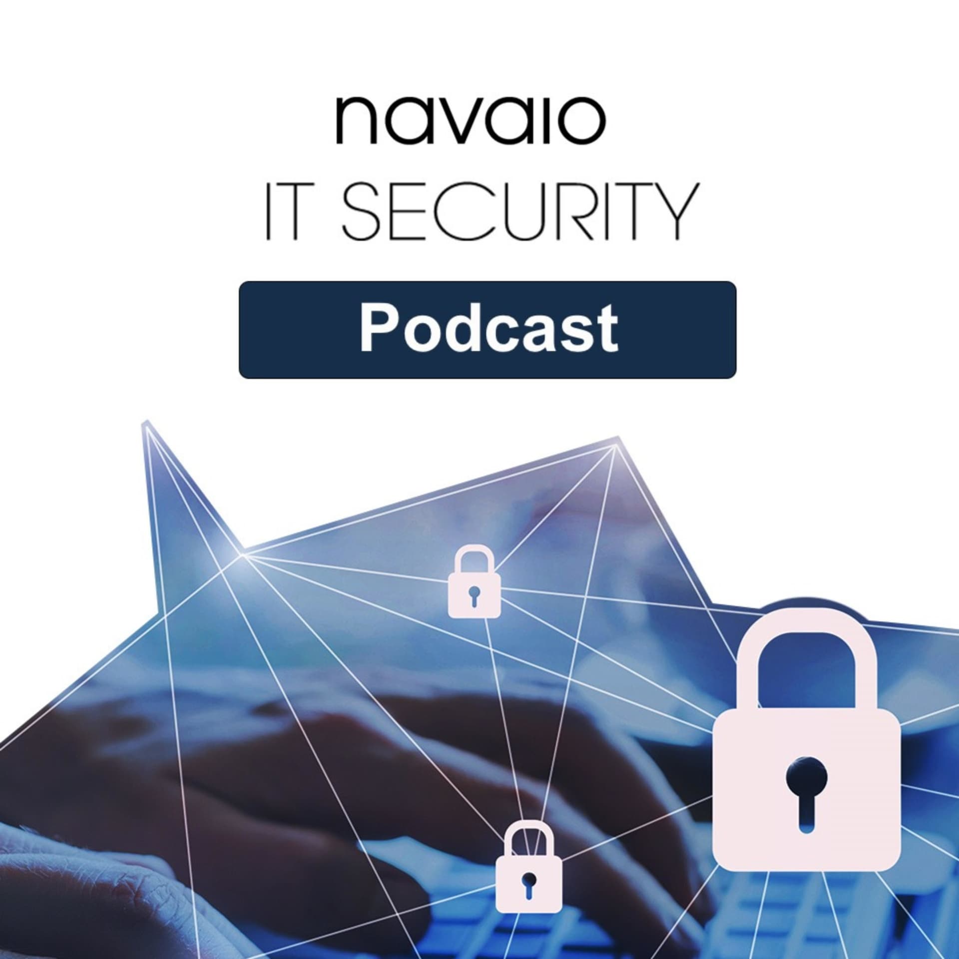 NAVAIO - IT Security Nieuwsbulletin - Podcasts