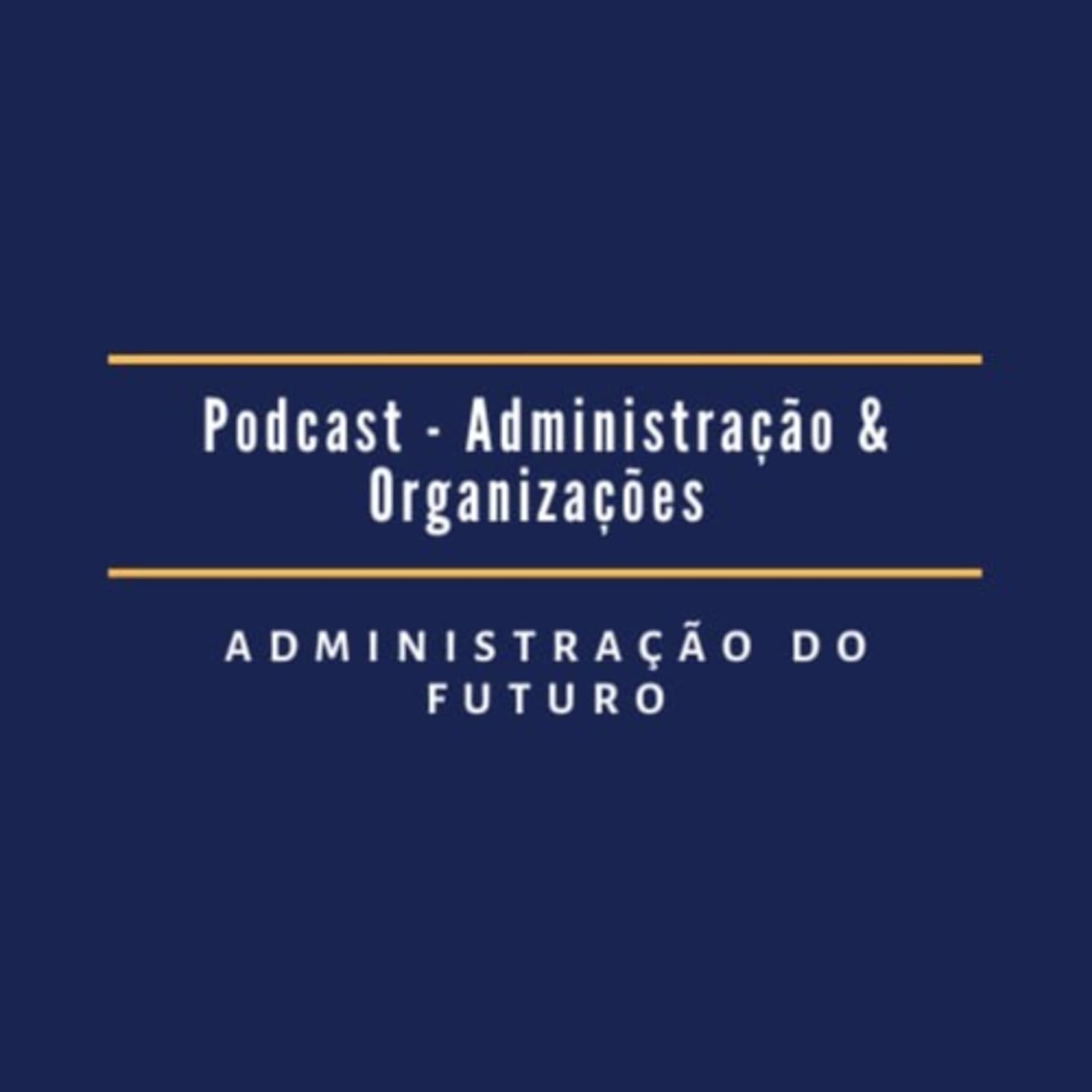 Podcast de Administração e Négocios - Turma 2021.1 Centro de Comunicação e Gestão da Unifor - Podcasts