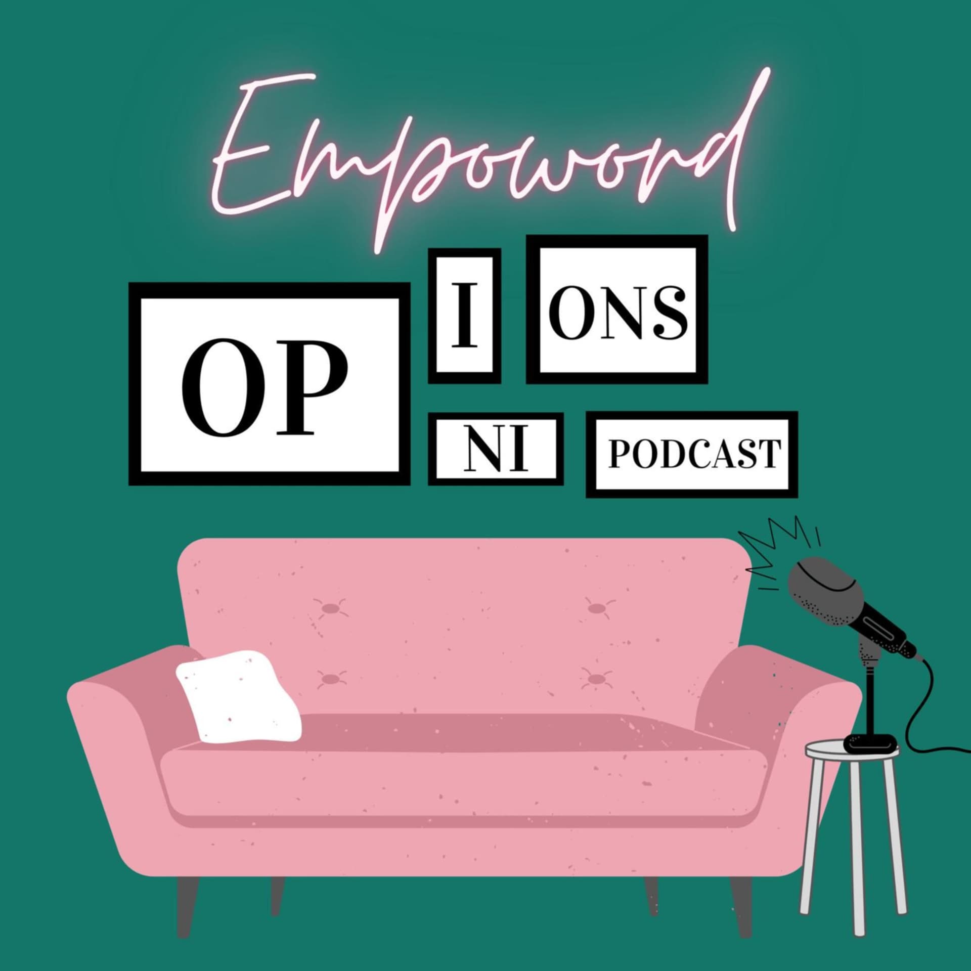 Empoword Opinions - Podcasts