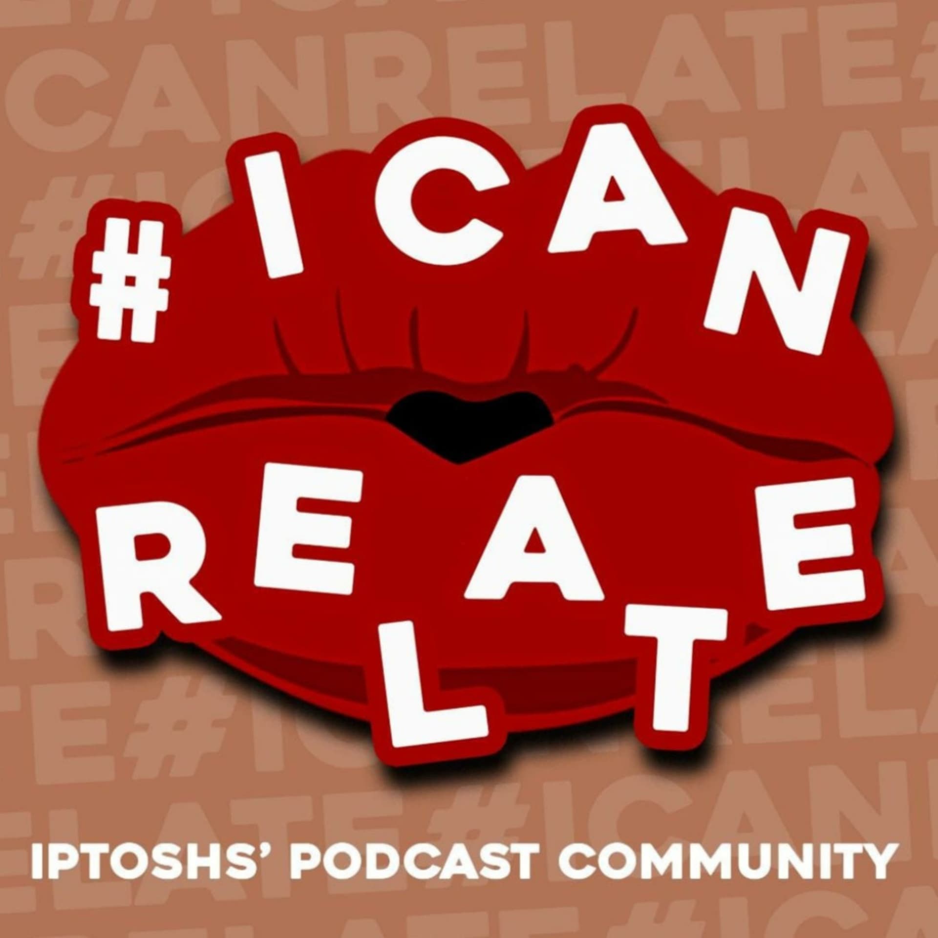 #ICanRelate - Podcasts